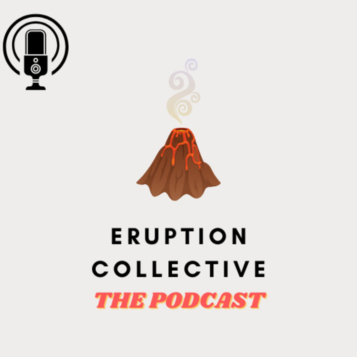 Eruption Collective: The Podcast