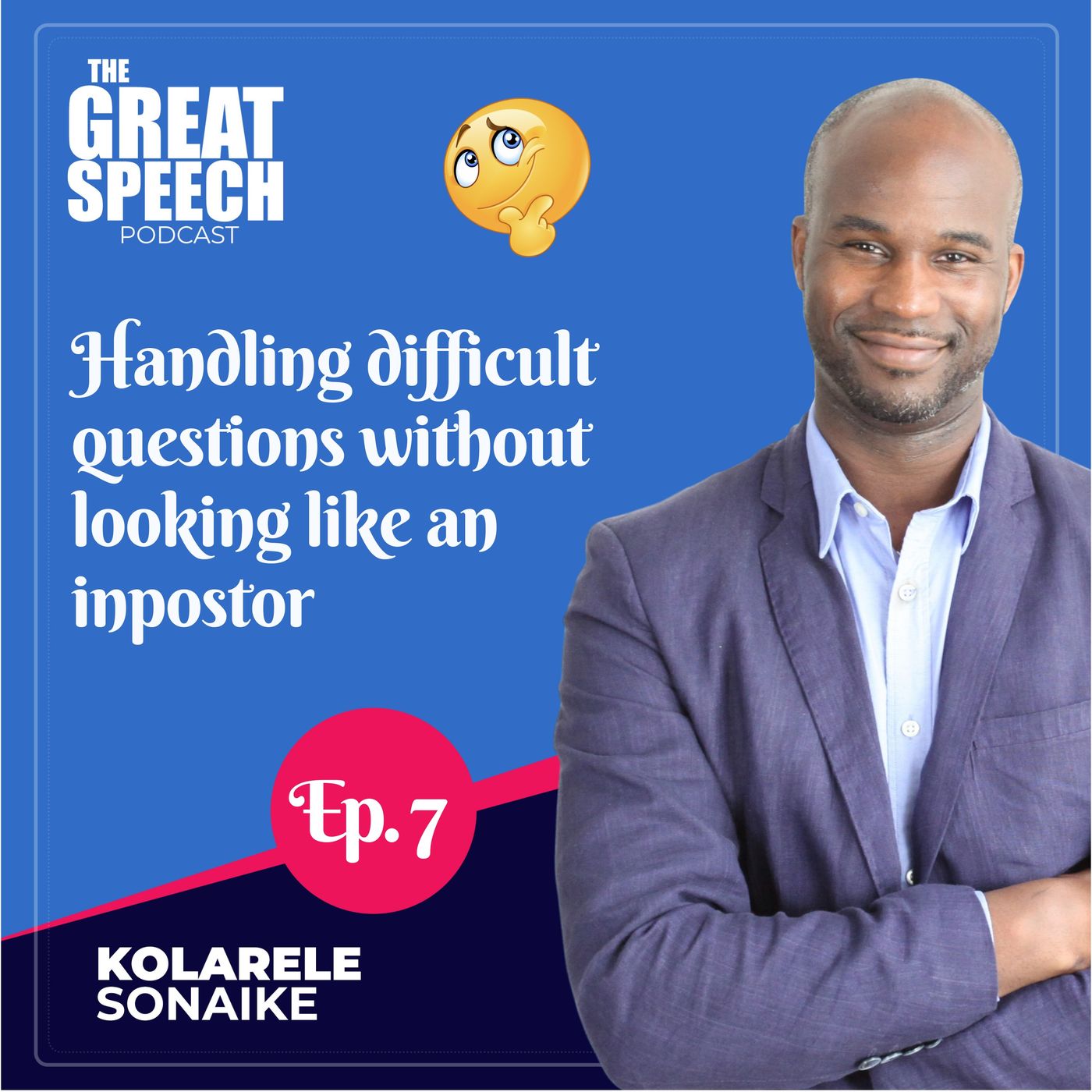 Ep.7: Handling difficult questions without looking like an impostor