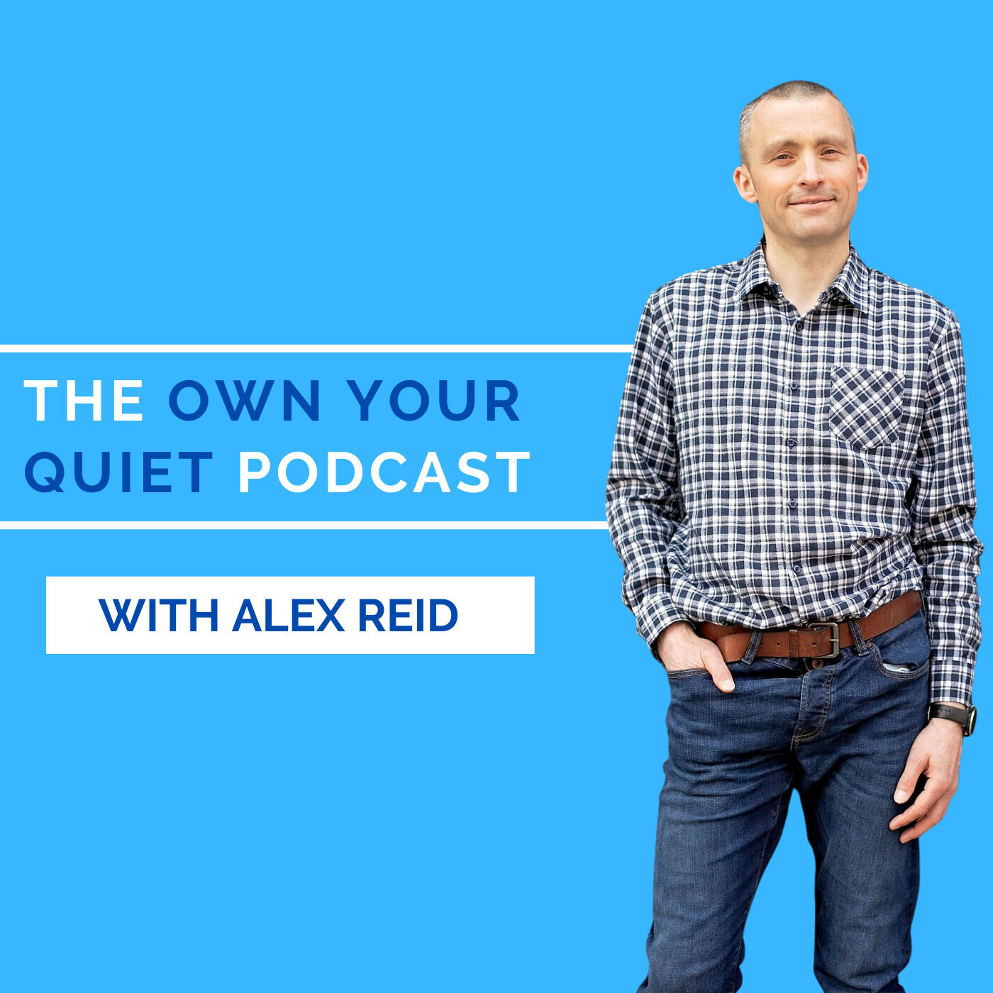 The Own Your Quiet Podcast