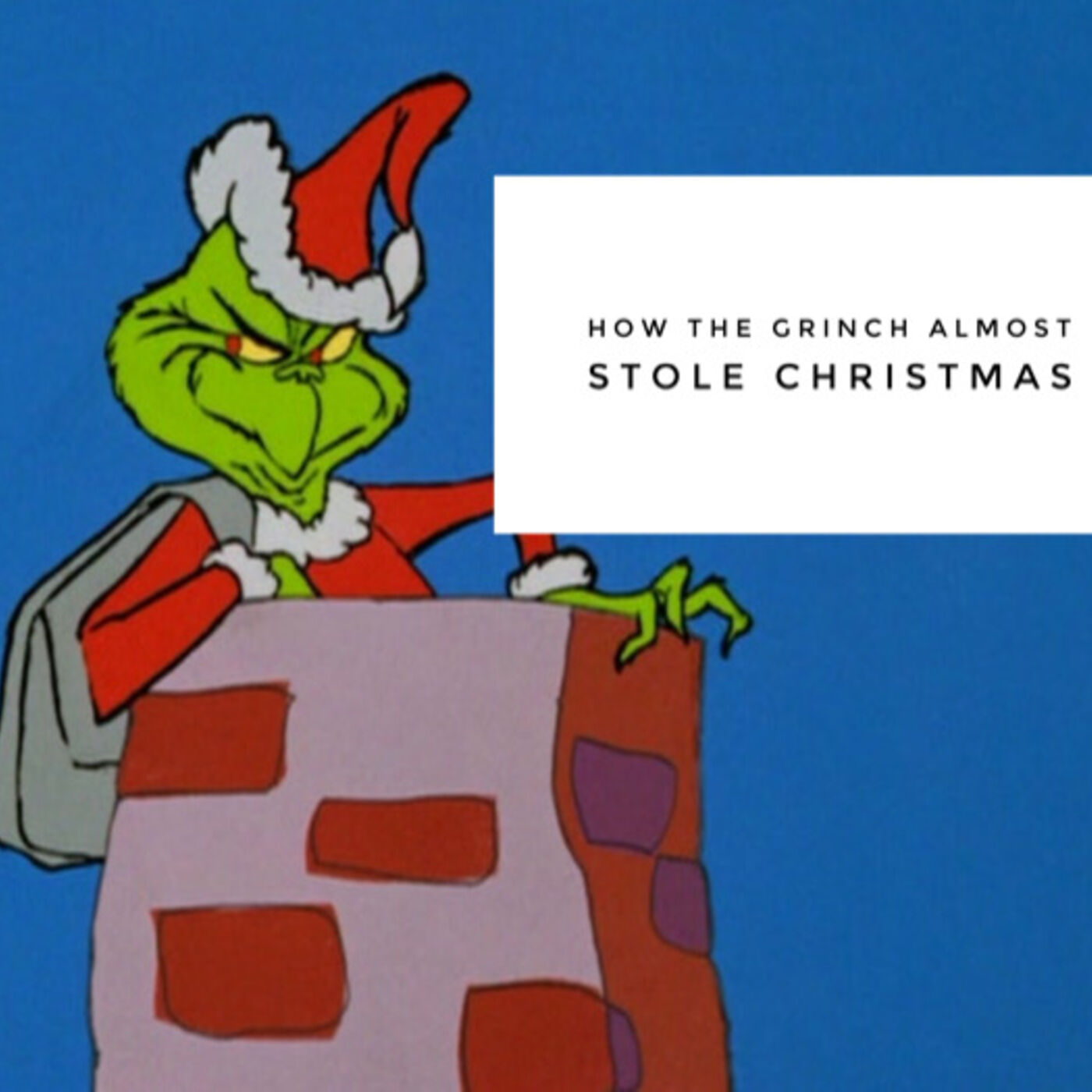The Grinch Who Almost Stole Christmas--Tale of Two Kings