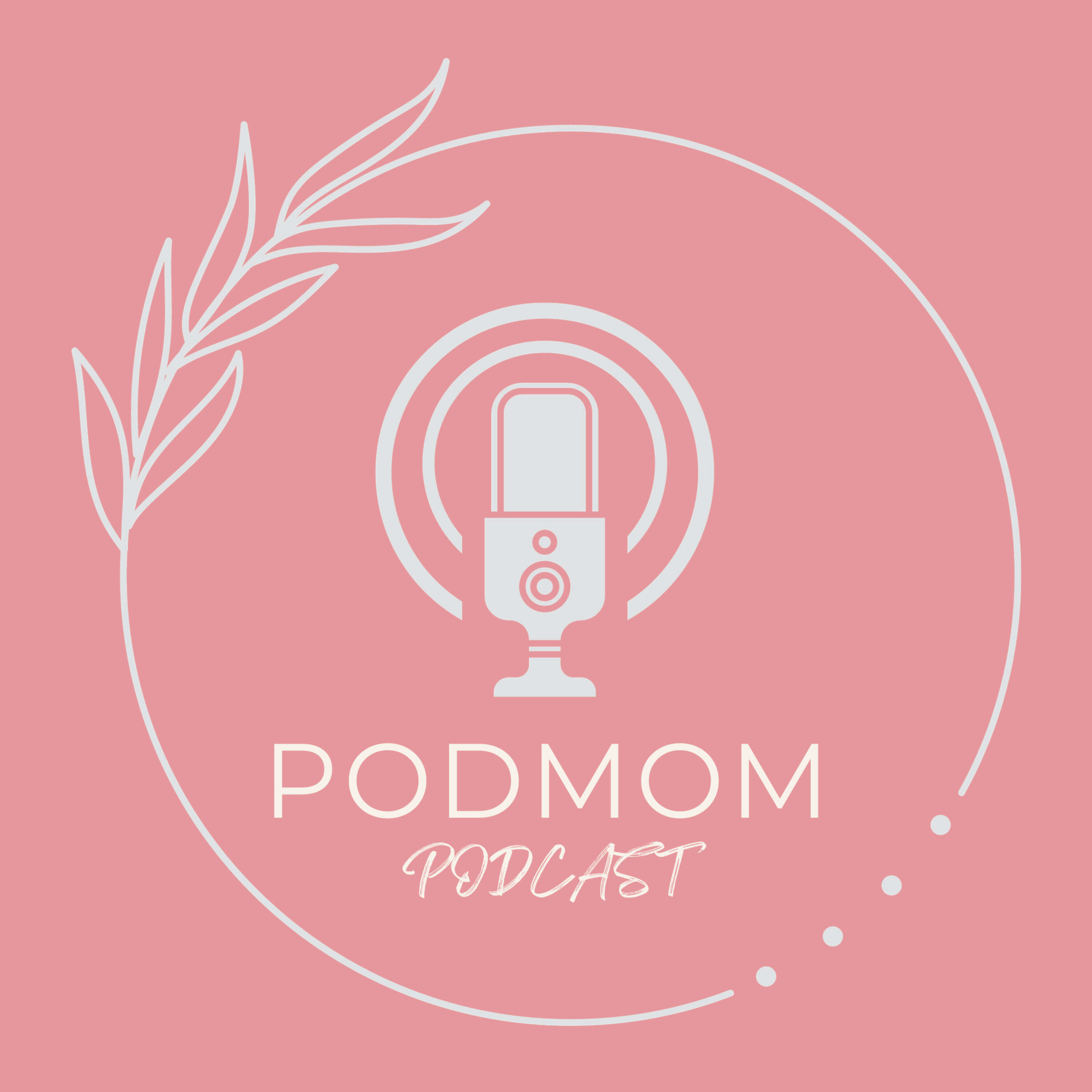 PODMOM Podcast