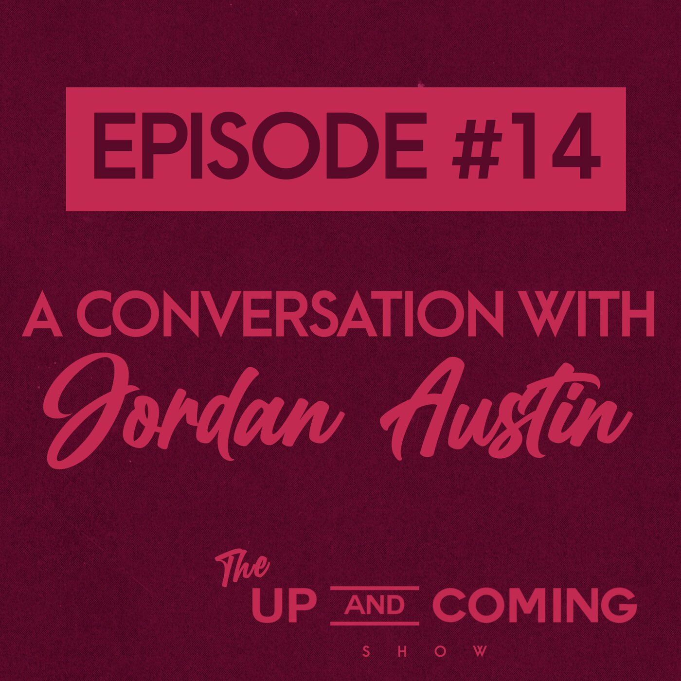 The Up & Coming Show