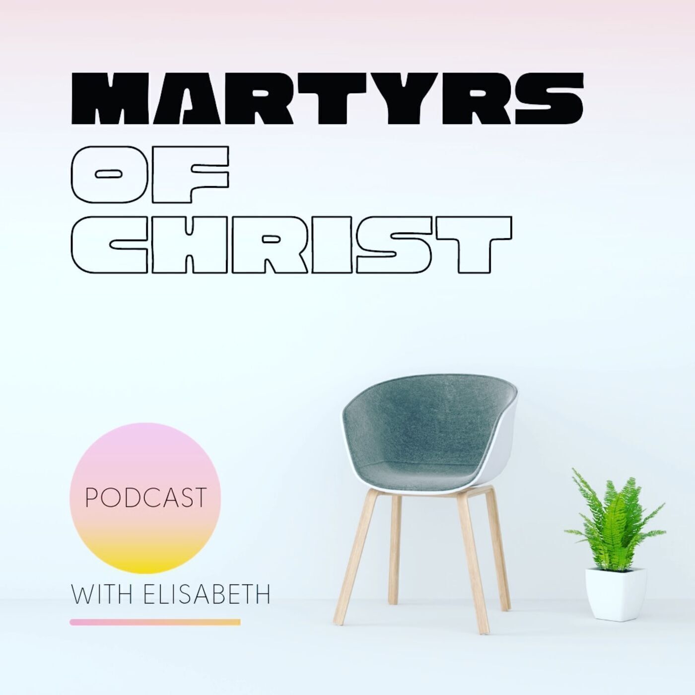 Martyrs Of Christ