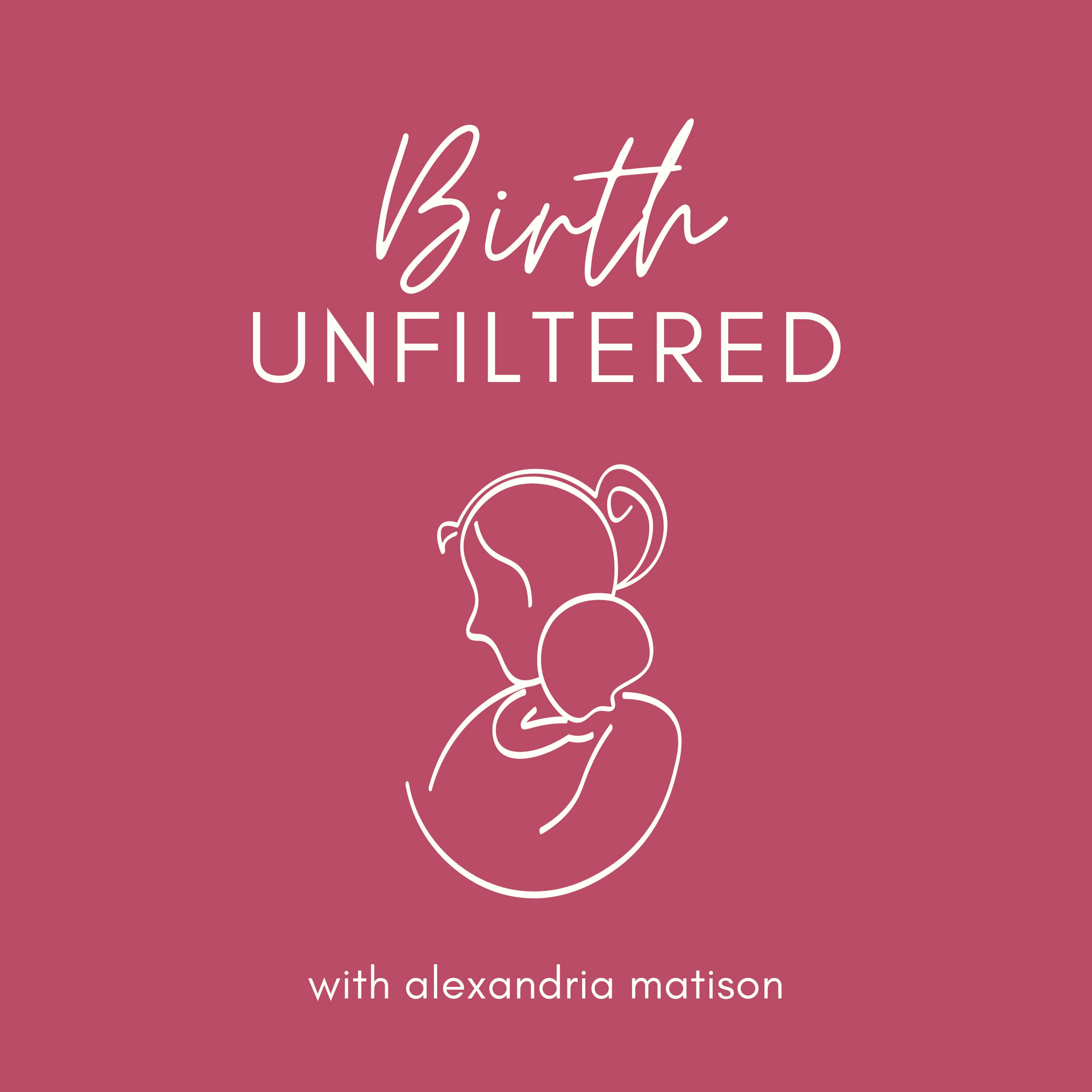 Birth Unfiltered | Real & Raw Birth Stories