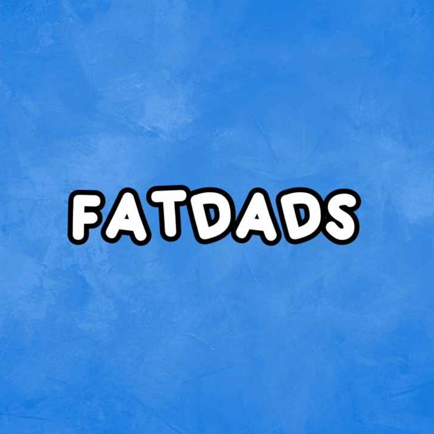 Fat Dads Podcast podcast artwork