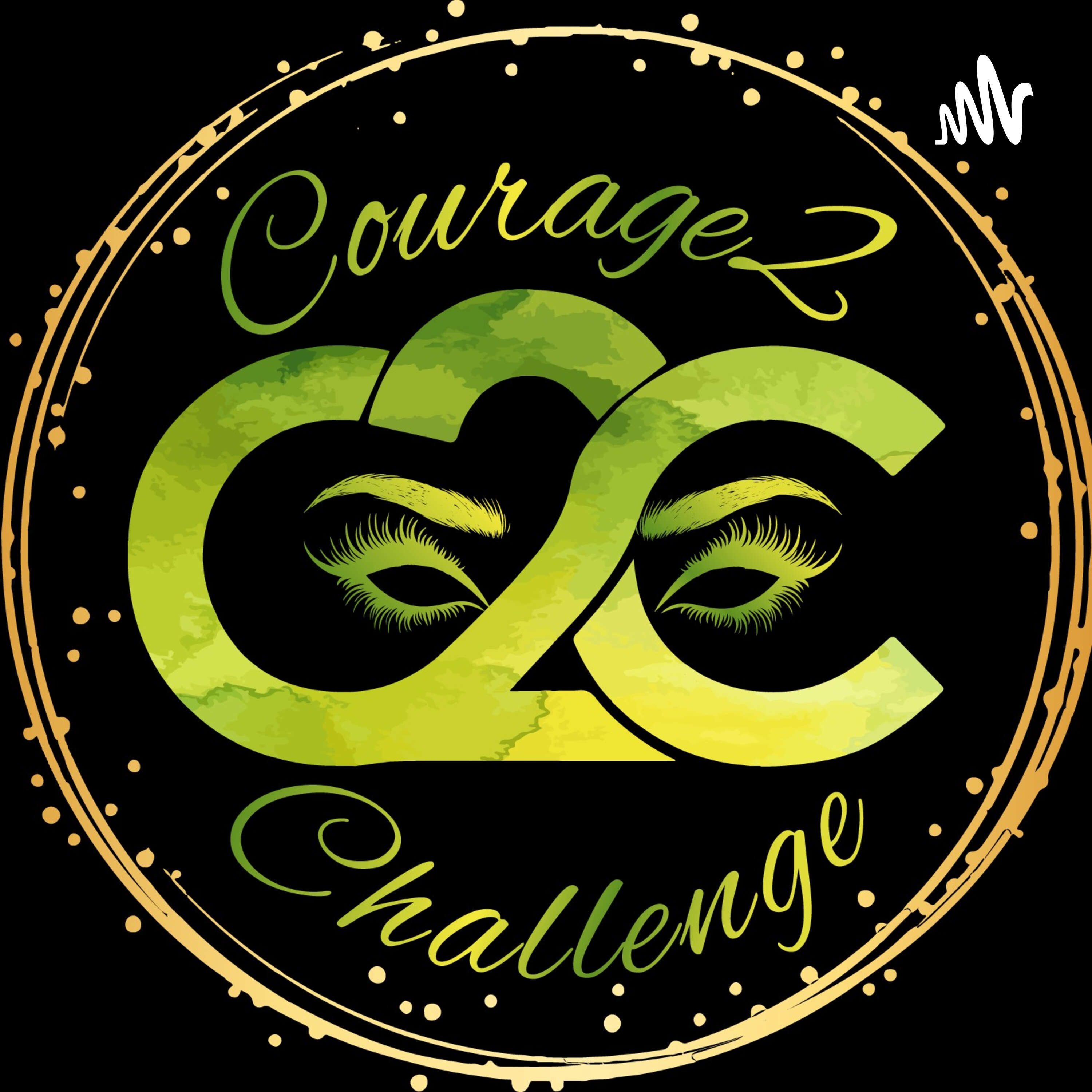 Why Courage2challenge.com? cover art