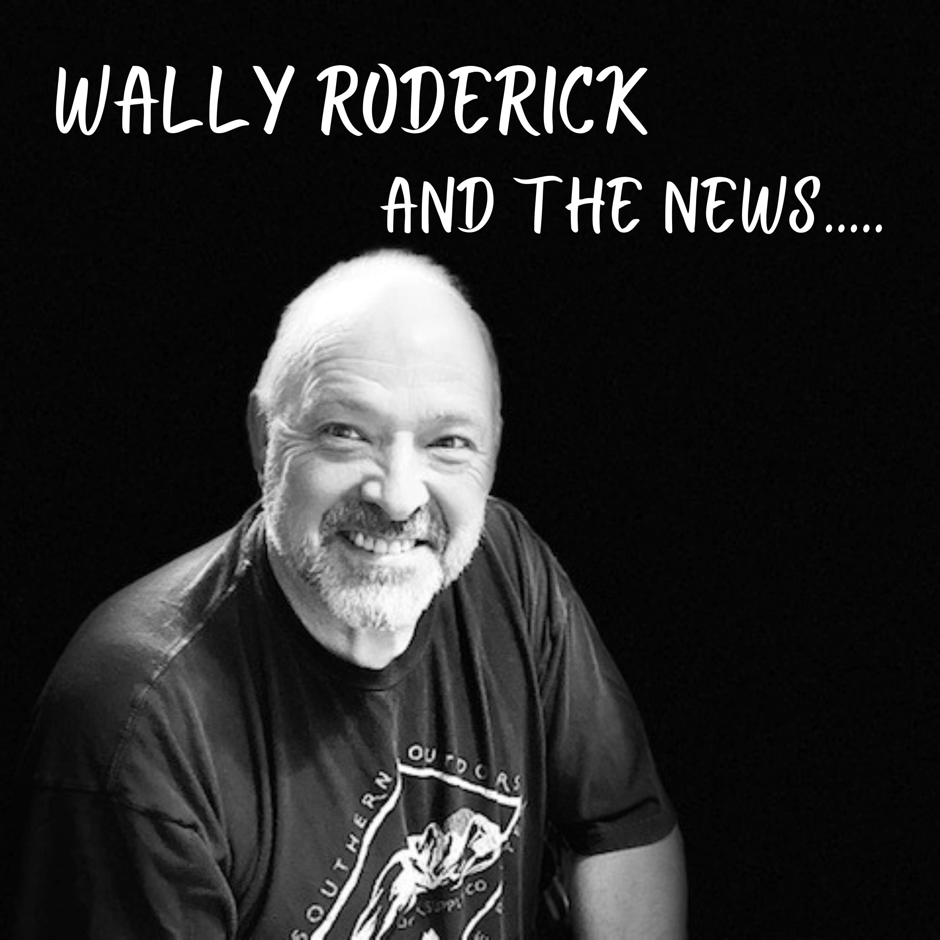 Wally Roderick and the News