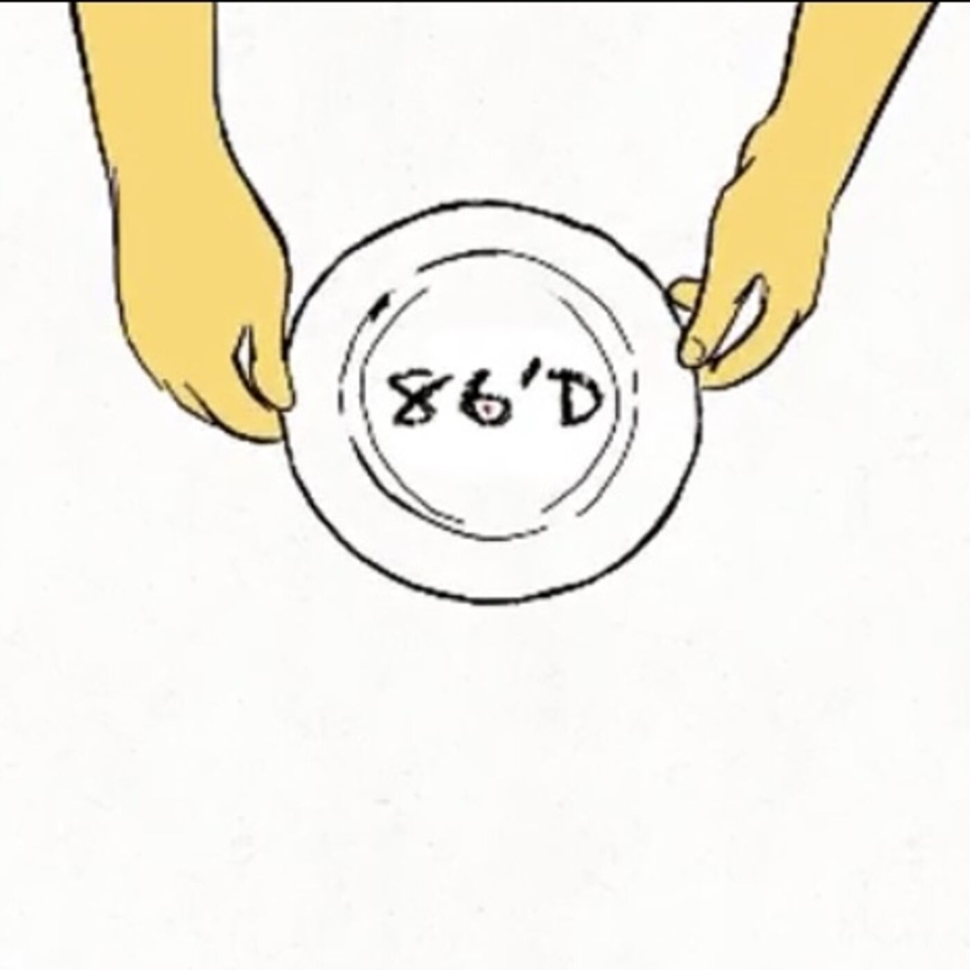 86'd