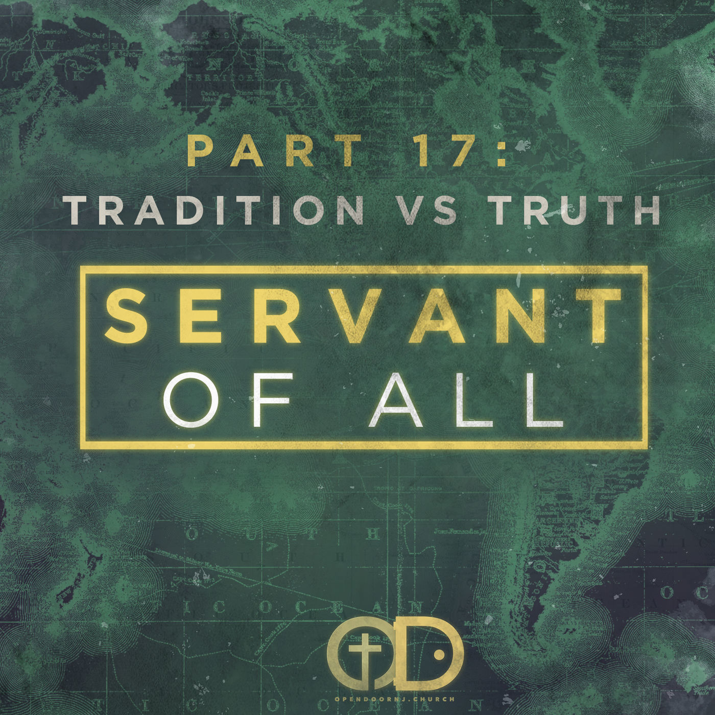 Servant of All: Part 17 - Tradition vs Truth