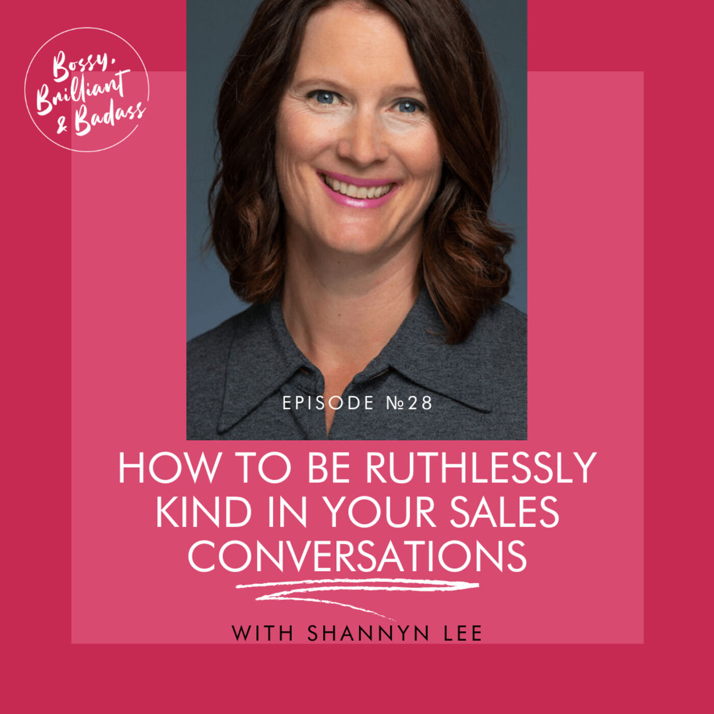 Bossy, Brilliant, & Badass