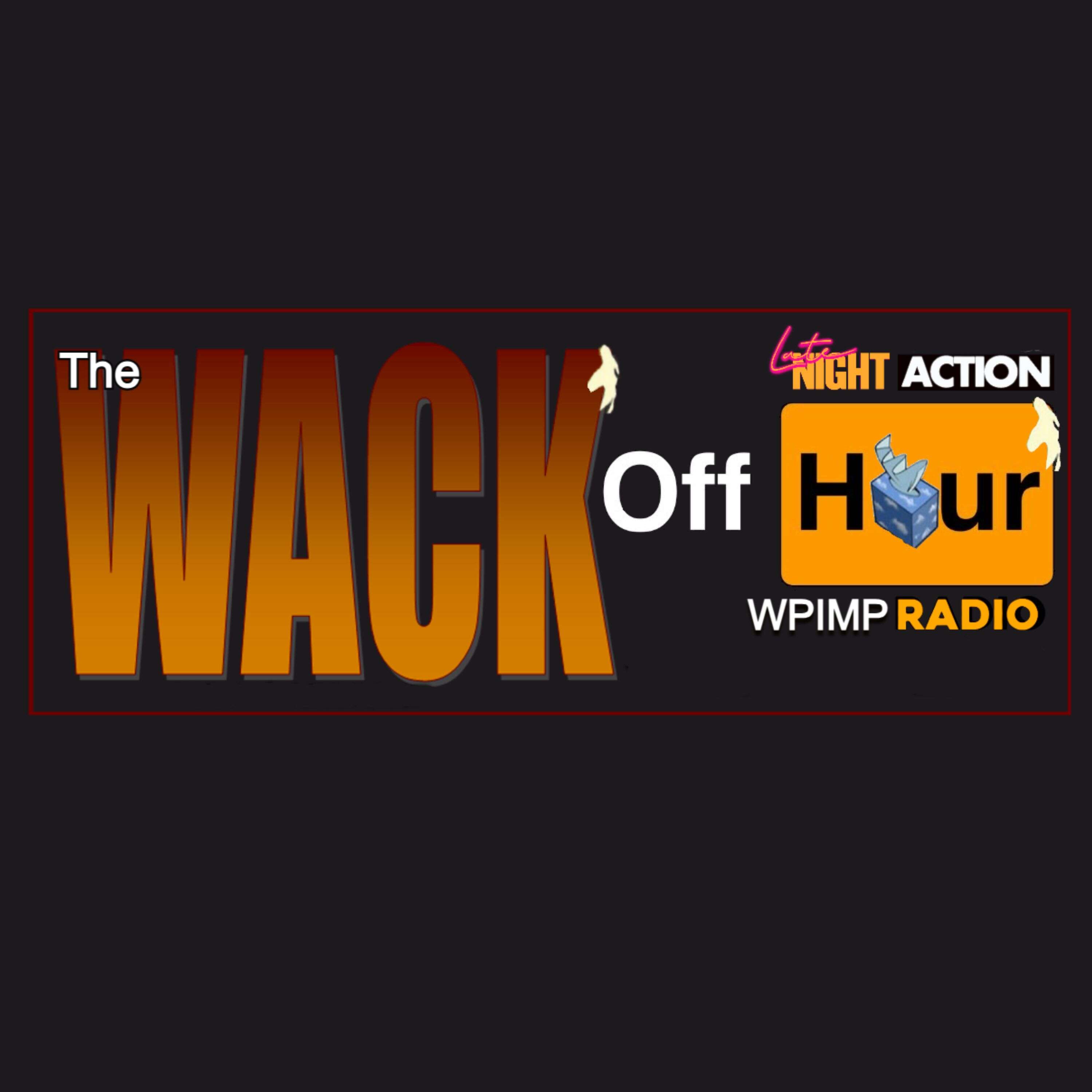 The Wack Off Hour Podcast podcast artwork