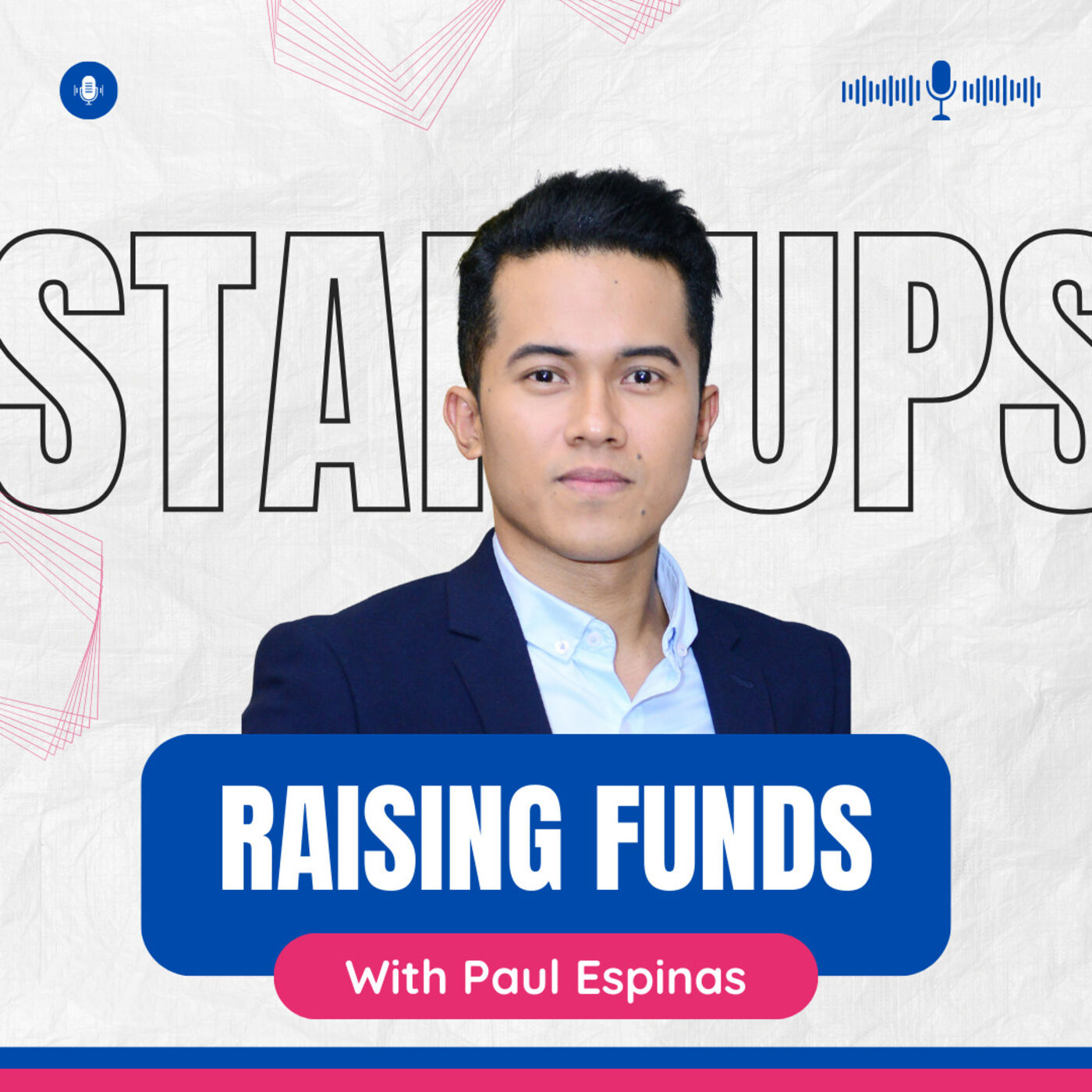 Raising Funds: Funding For Start Ups podcast artwork