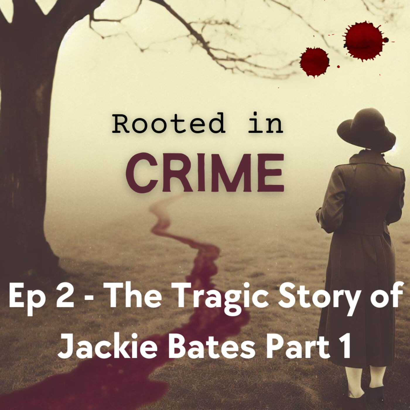 Rooted in Crime
