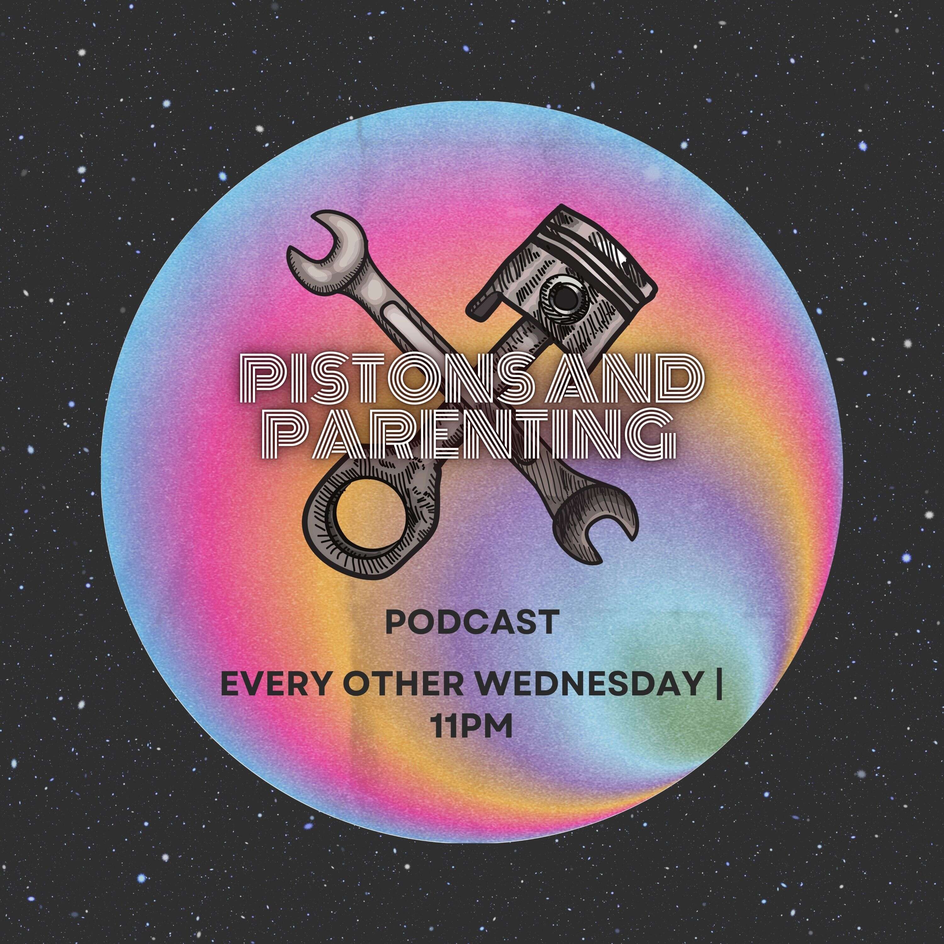 Pistons & Parenting