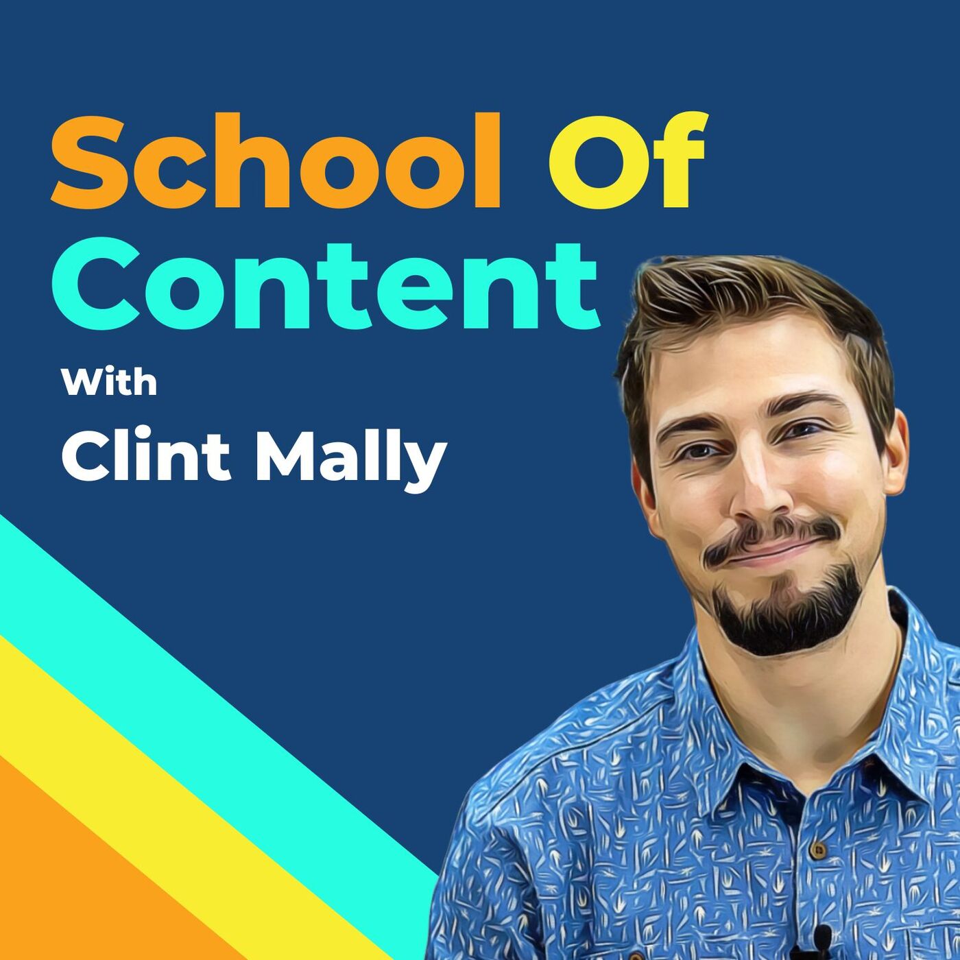 The School Of Content Podcast With Clint Mally