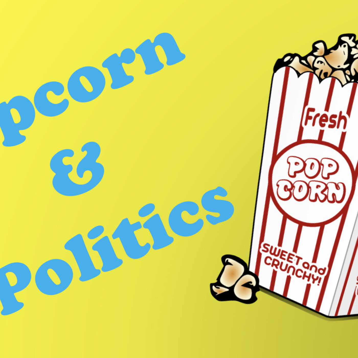 Popcorn and Politics