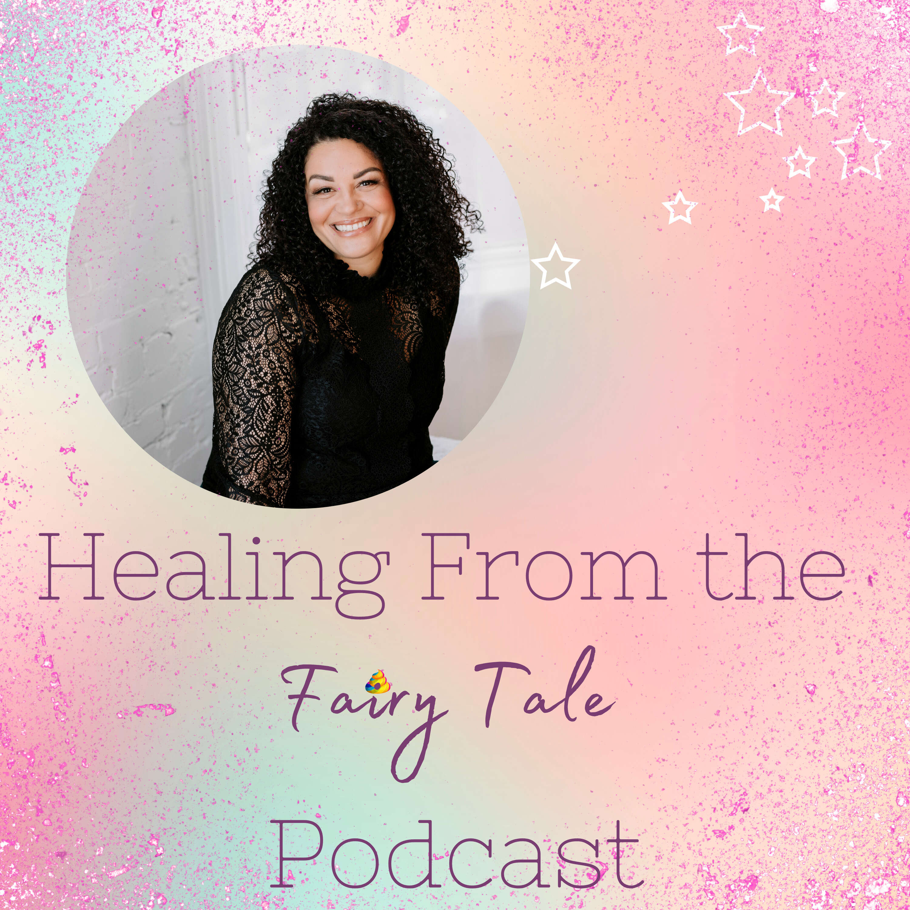 Healing From the Fairy Tale podcast artwork