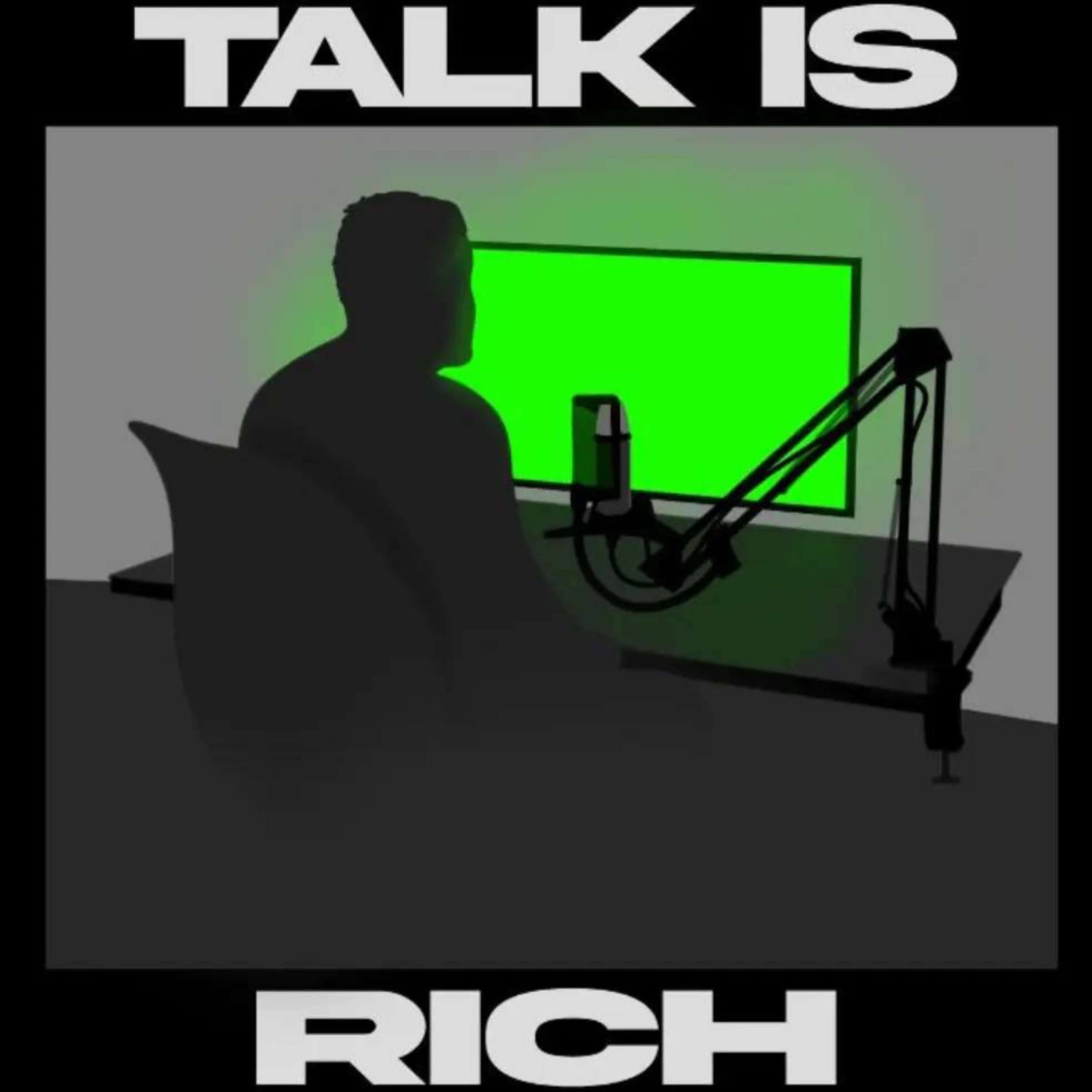 Talk is Rich