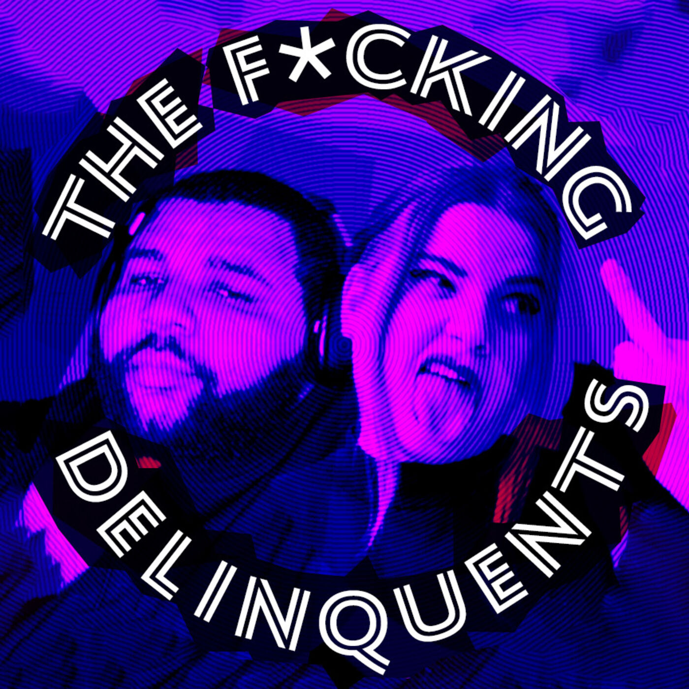 the fucking delinquent's podcast