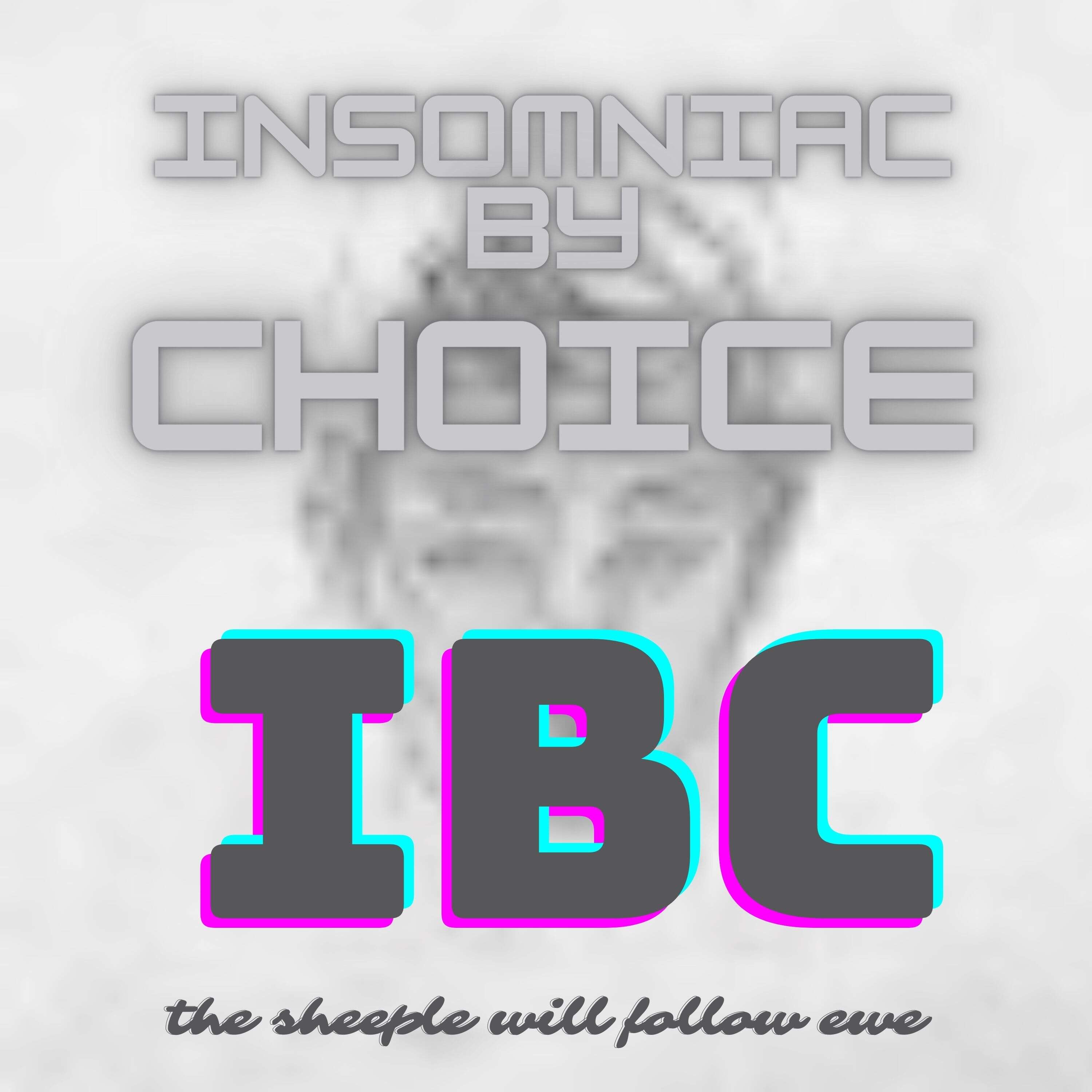 InsomniacByChoice