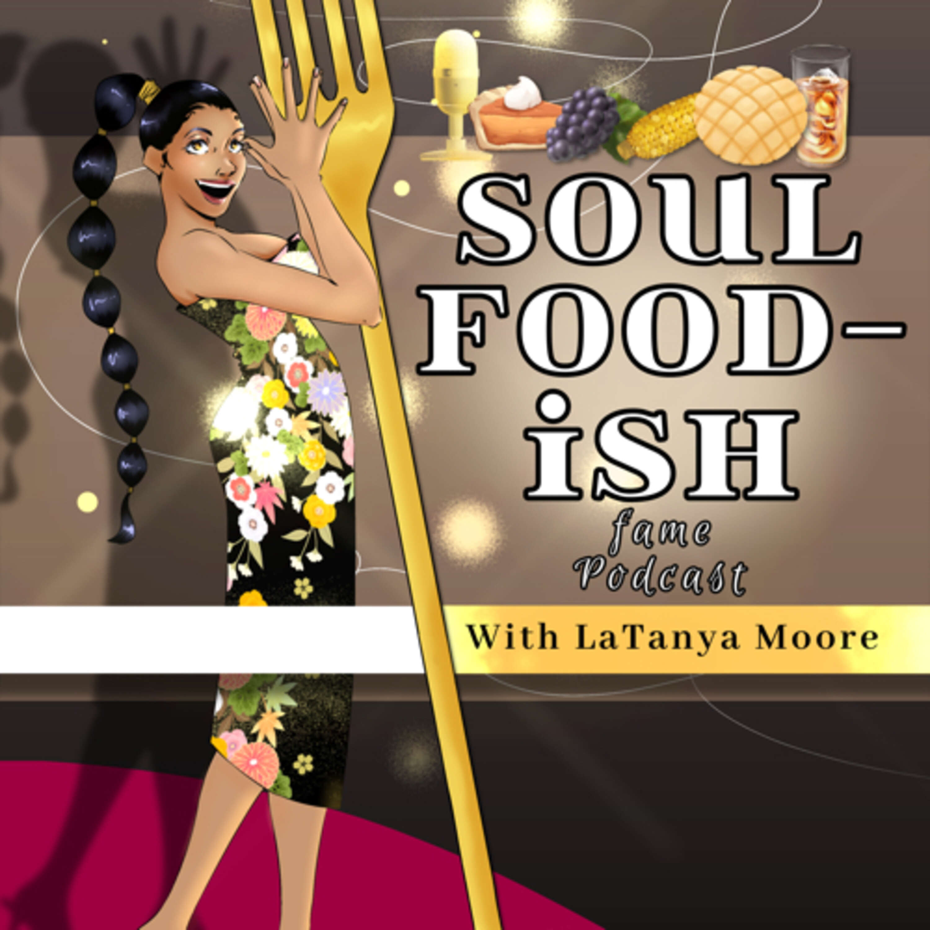 Soul Food-ish Fame Podcast podcast artwork