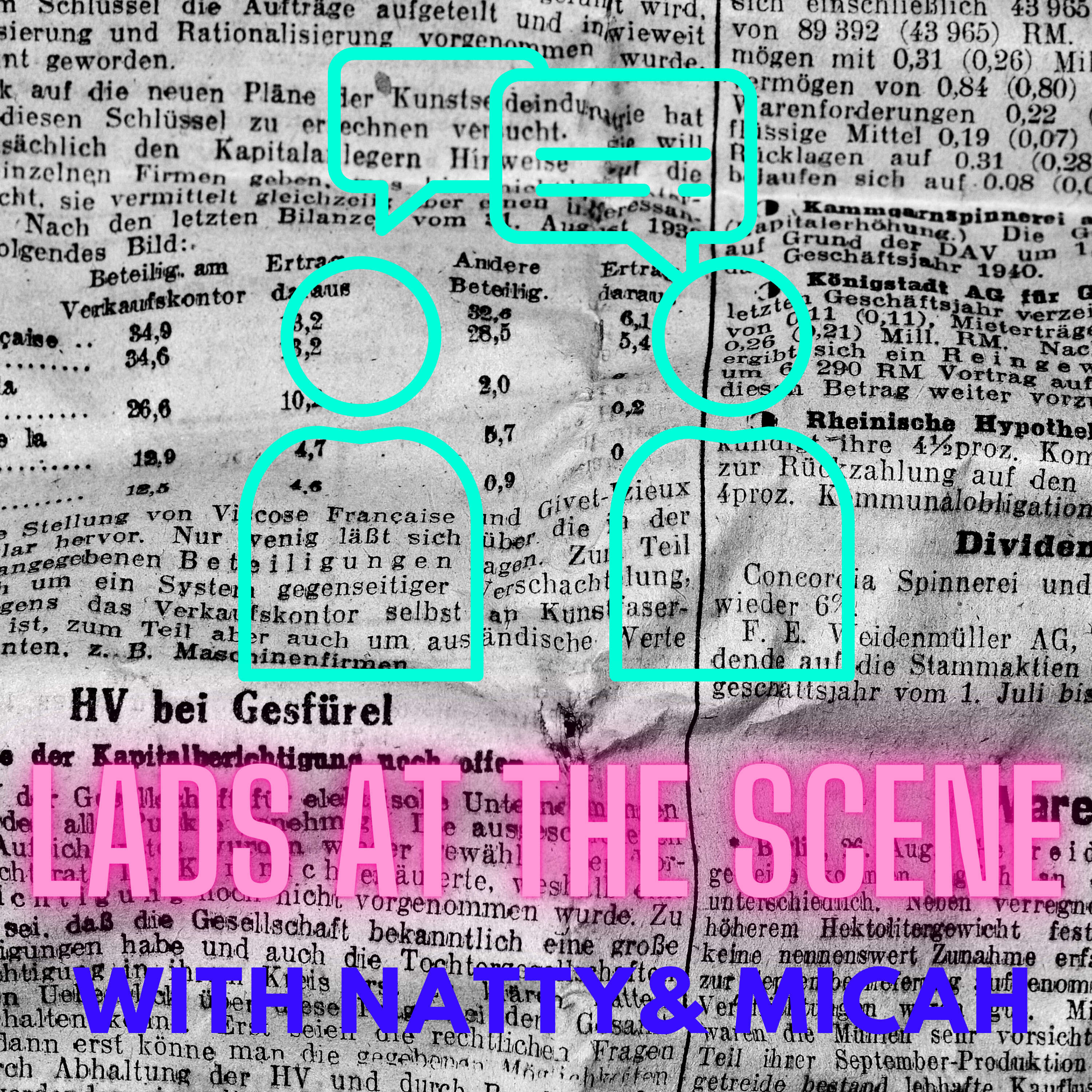 Lads At The Scene Podcast