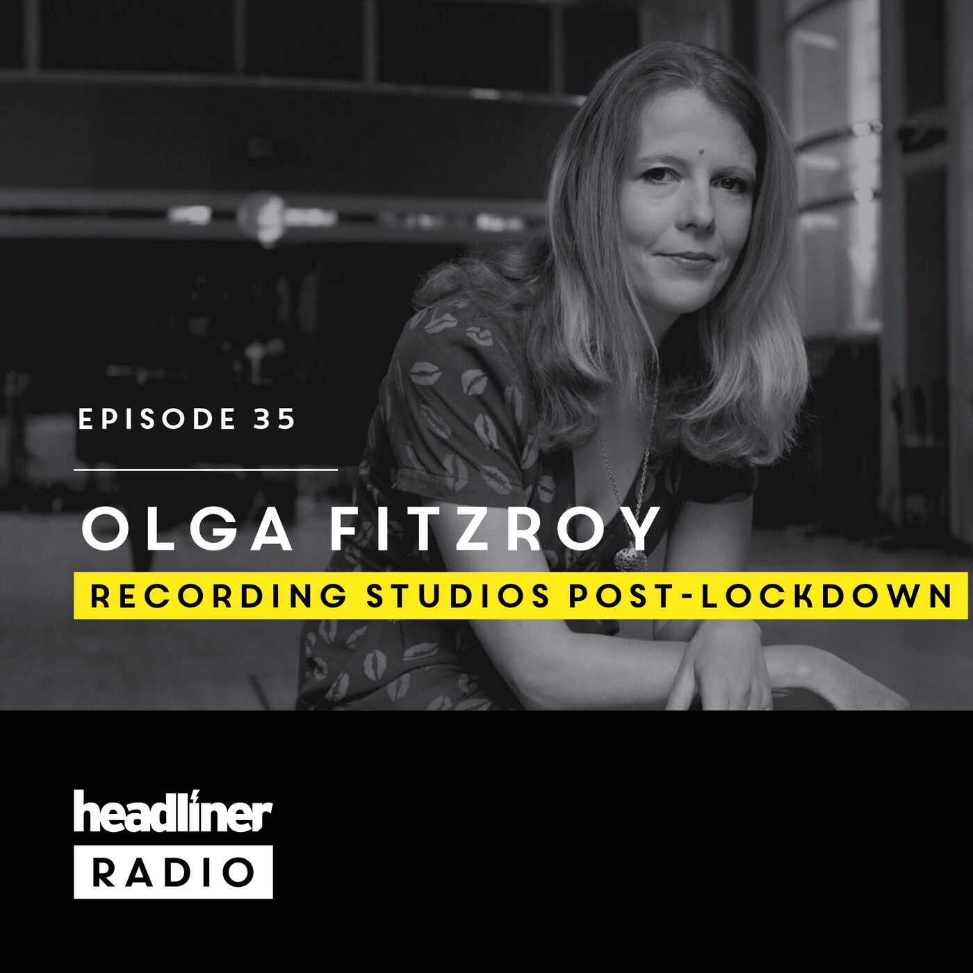 Episode 35: Olga Fitzroy | Recording Studios Post-Lockdown