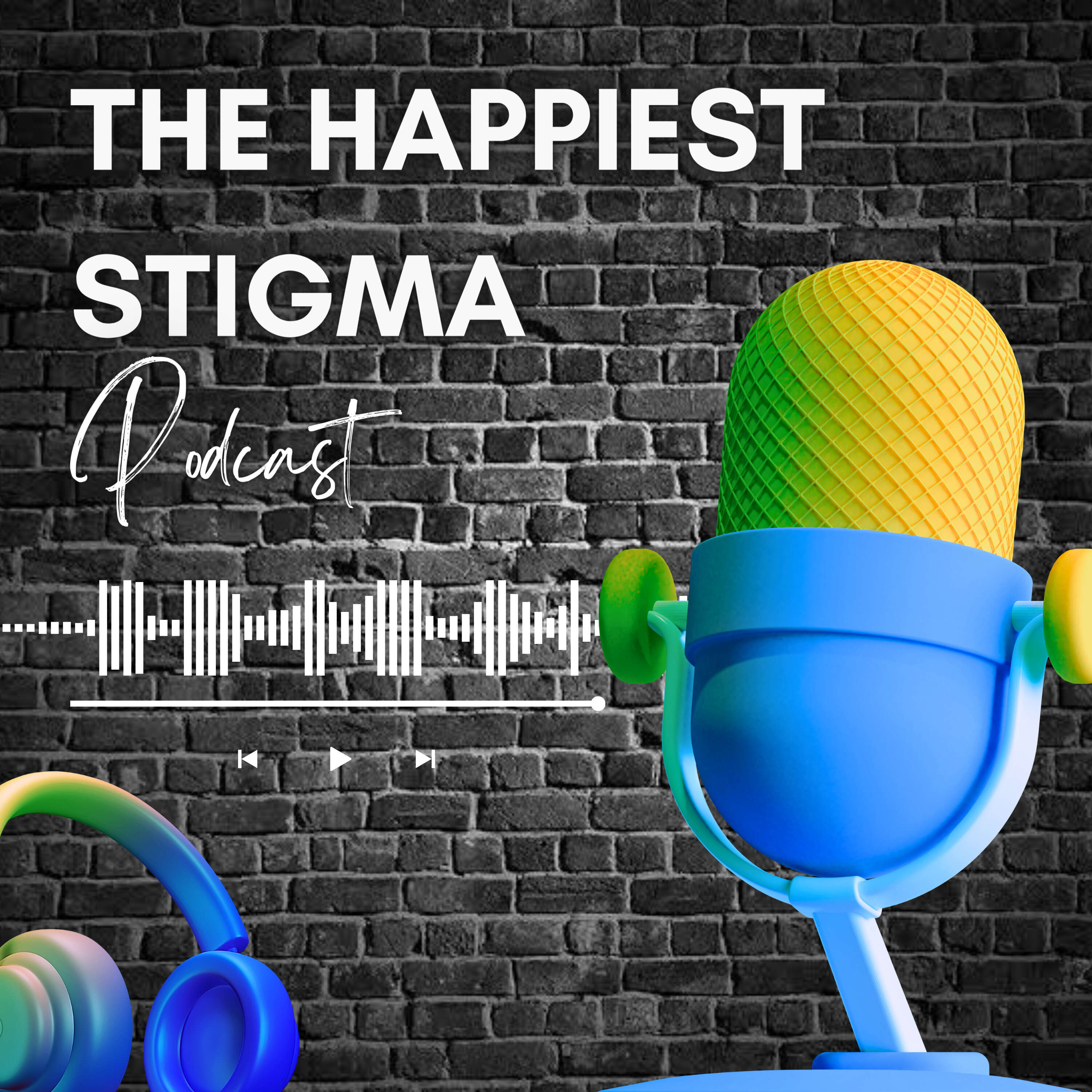 The Happiest Stigma