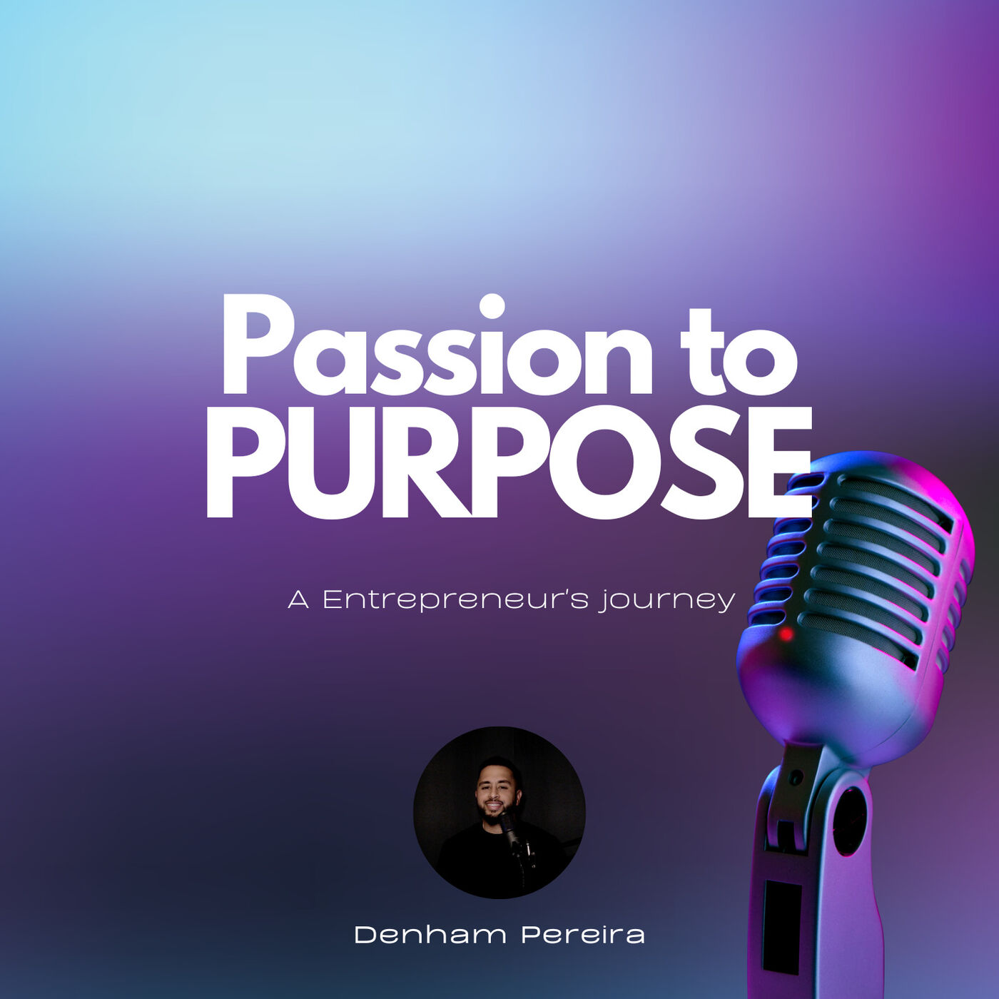 Passion To Purpose : A Entrepreneur's journey