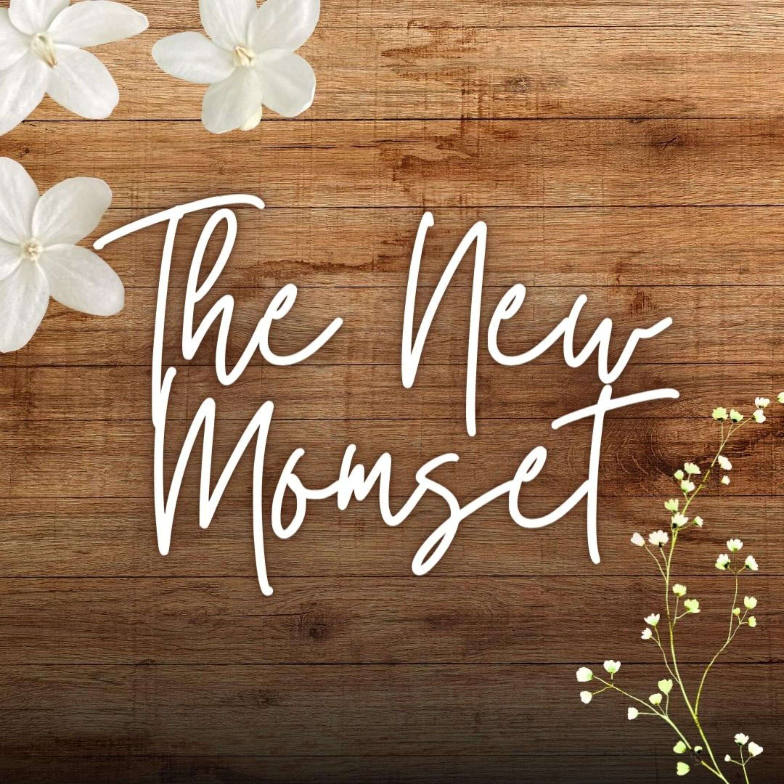 The New Momset