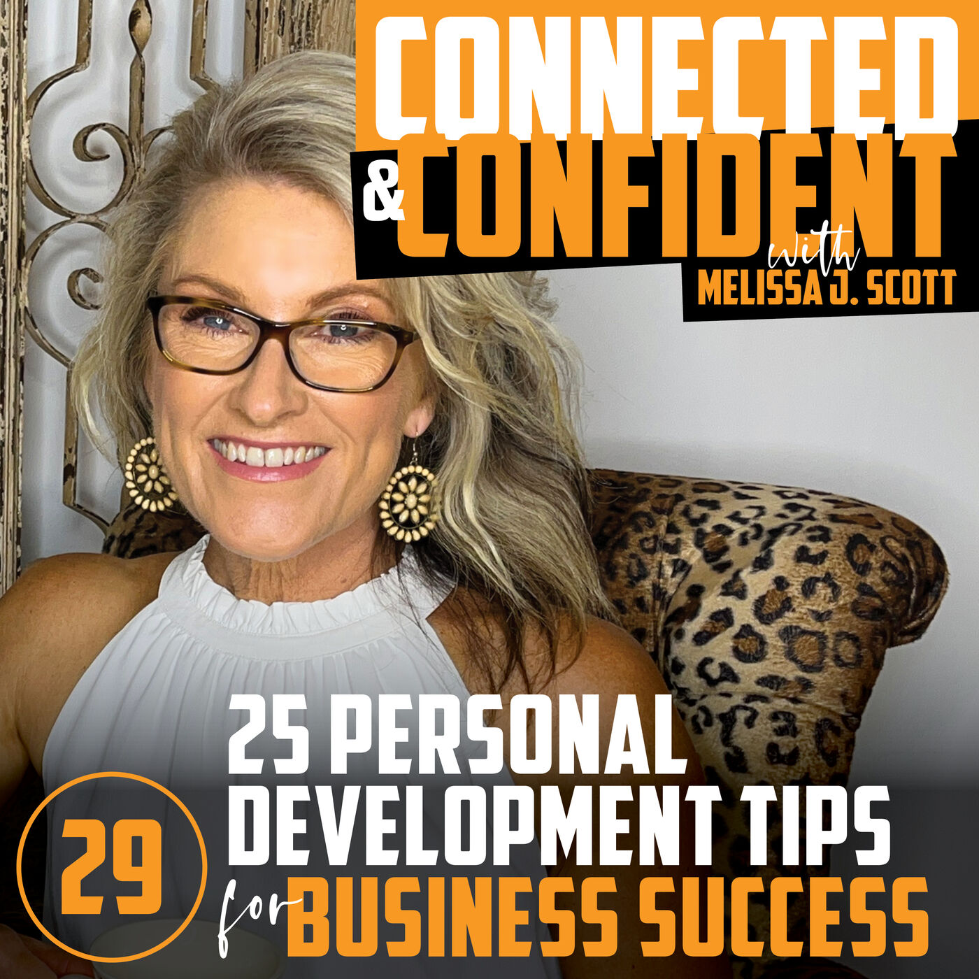 CONNECTED & CONFIDENT with Melissa J Scott