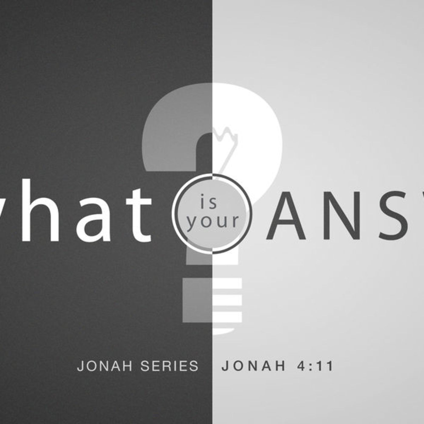 Jonah- What Is Your Answer?