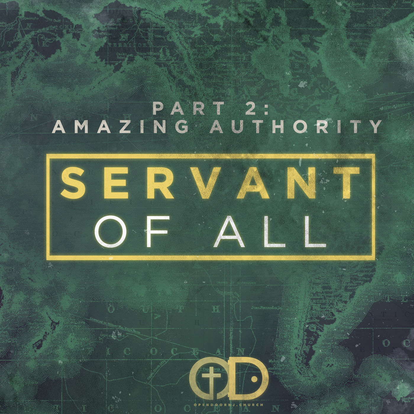 Servant of All: Part 2- Amazing Authority