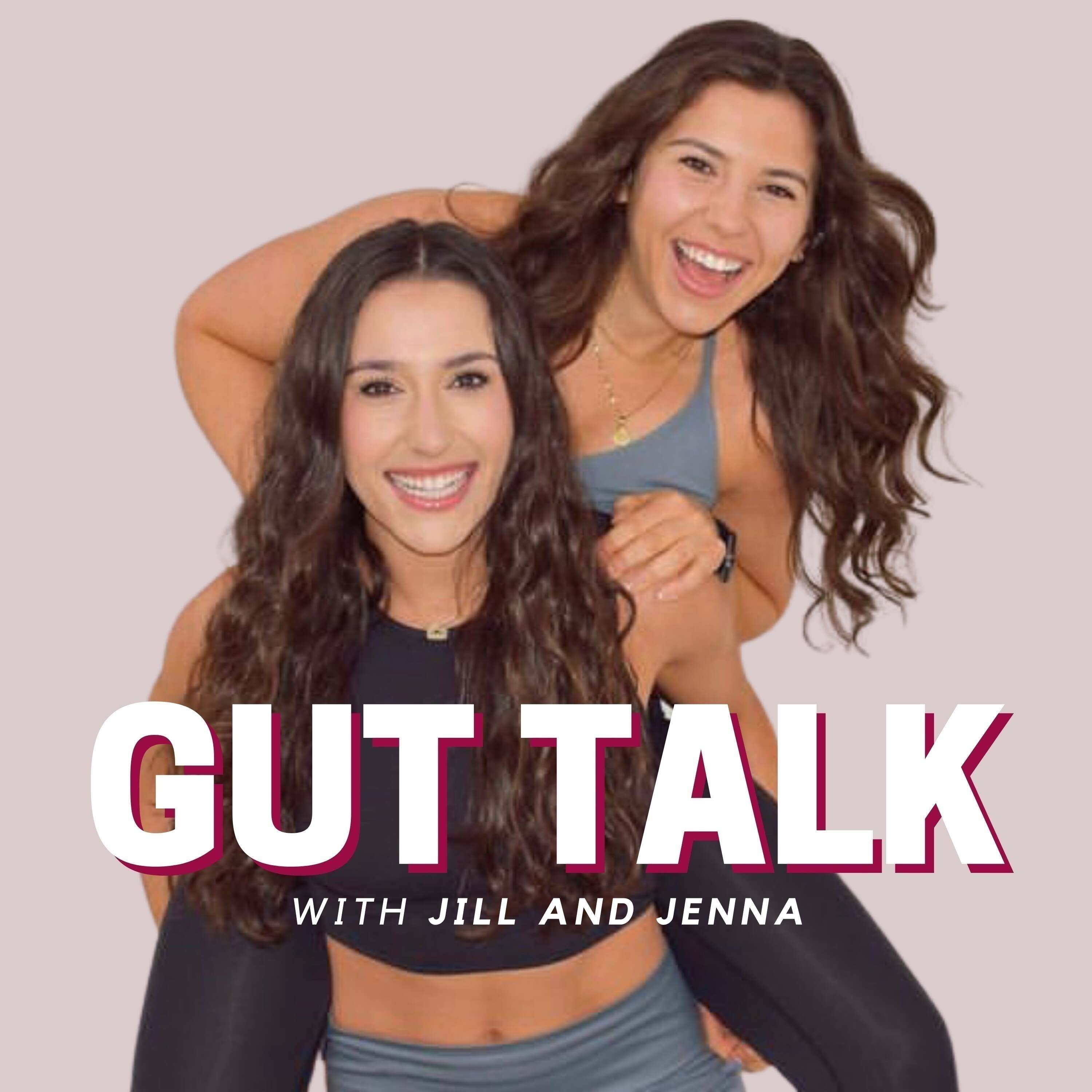 GUT TALK with Jill and Jenna podcast artwork