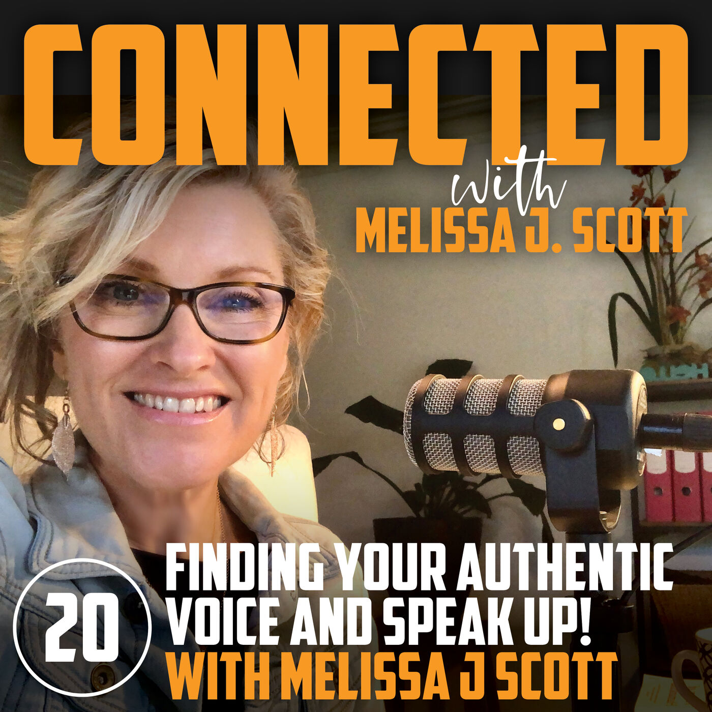 CONNECTED & CONFIDENT with Melissa J Scott