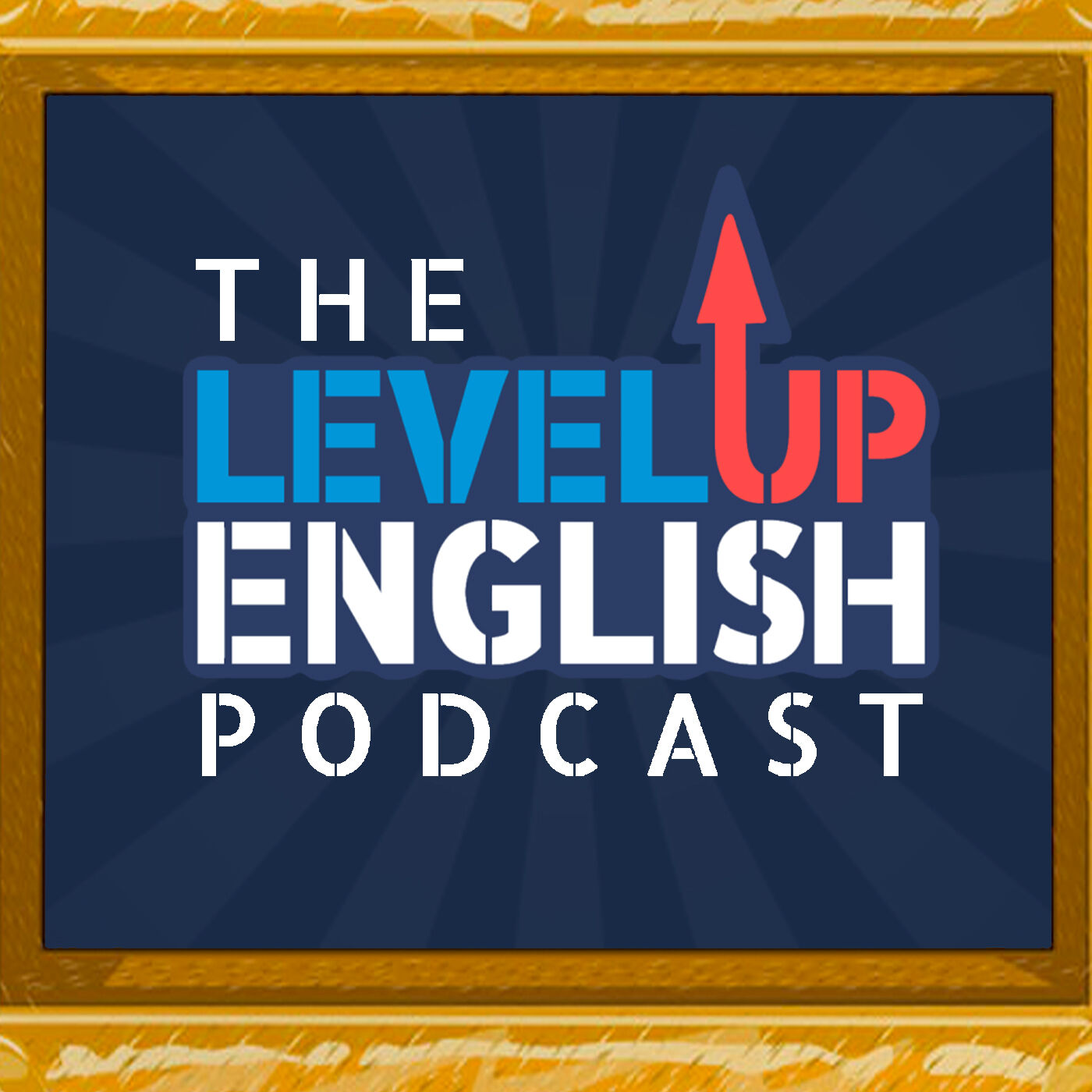 The Level Up English Podcast - Member's Feed podcast artwork