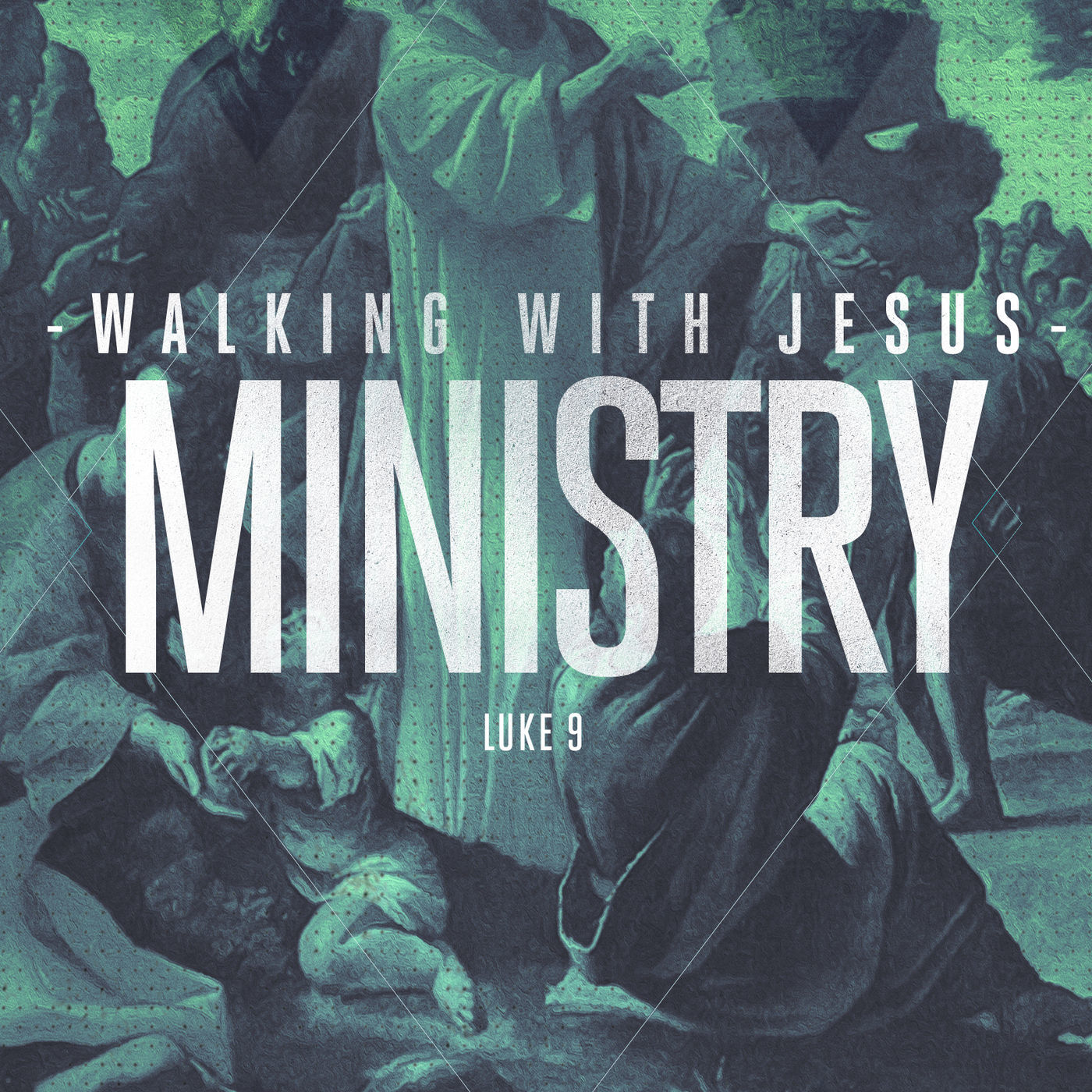 Walking with Jesus: Part 10- Ministry