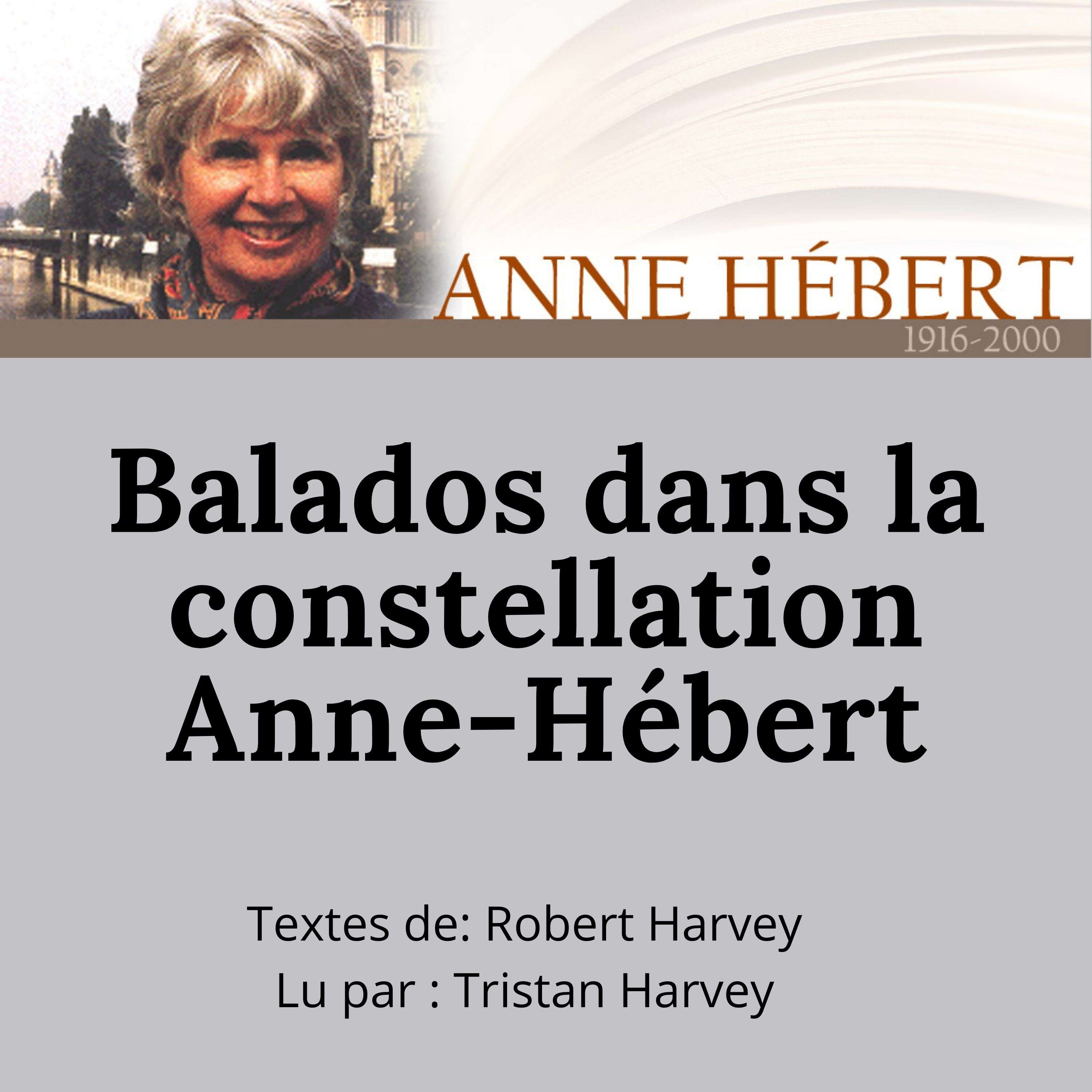 Illustration du podcast Balados dans la constellation Anne-Hébert