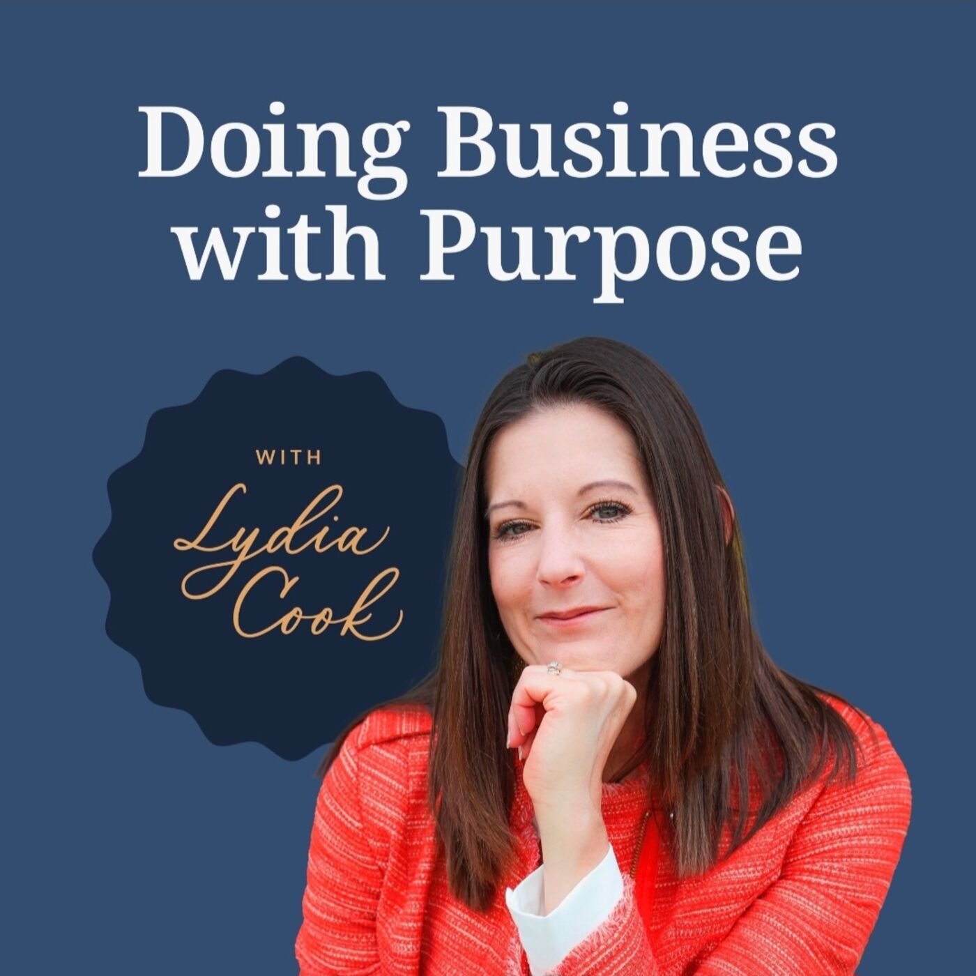 Doing Business with Purpose, with Lydia Cook