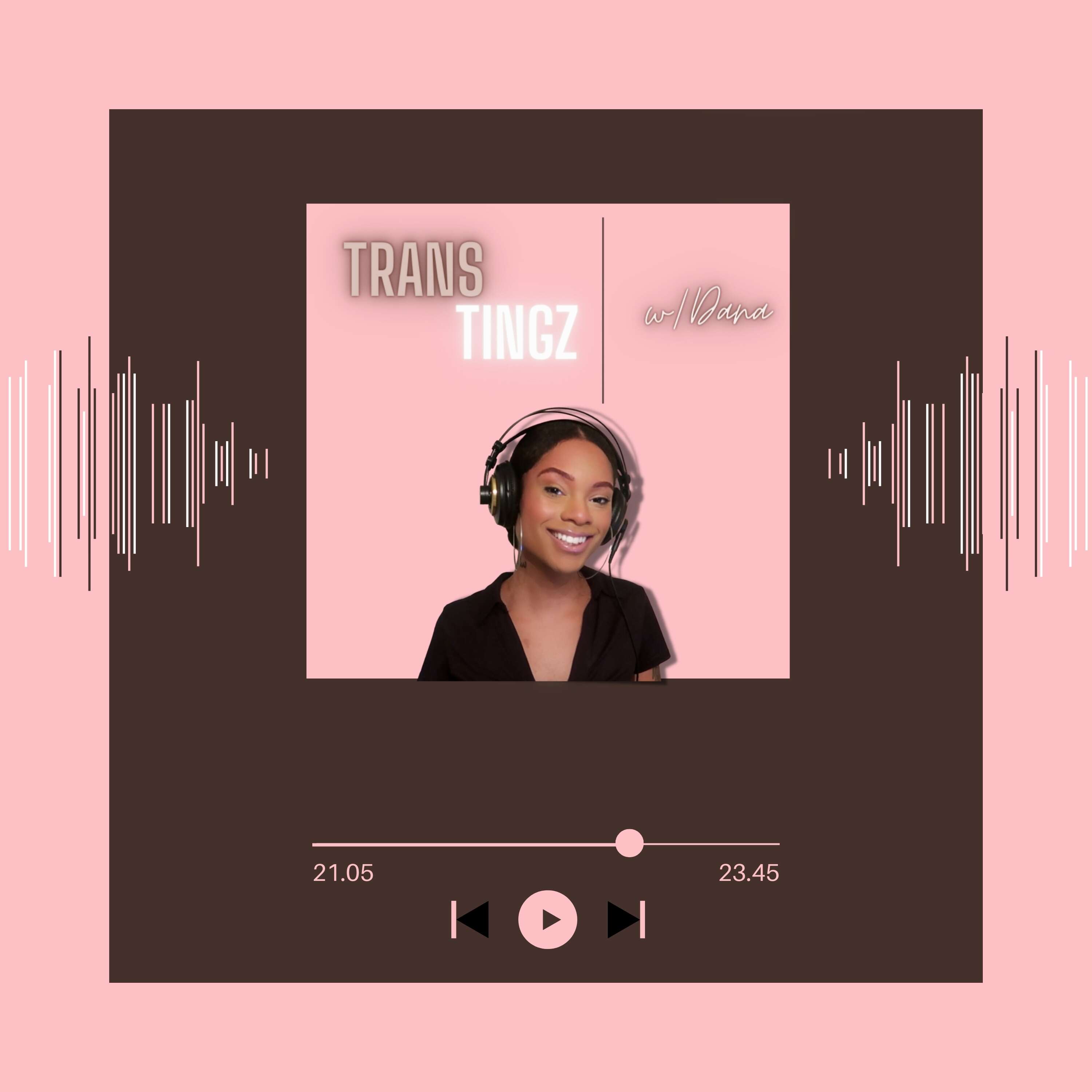 Trans Tingz With Dana