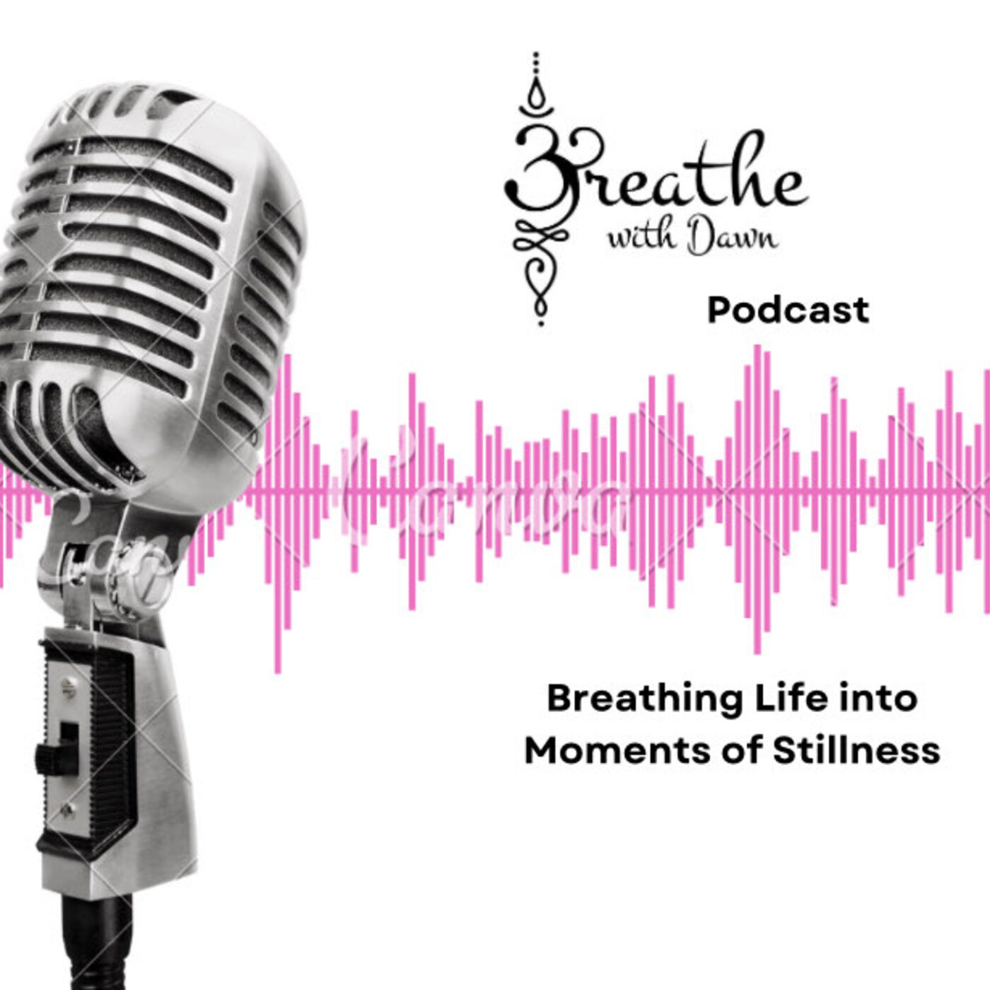 Breathe with Dawn Podcast podcast artwork