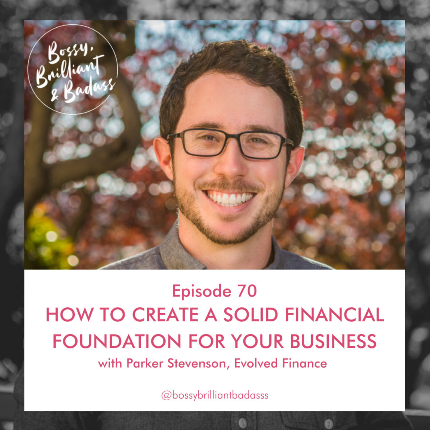 Bossy, Brilliant, & Badass