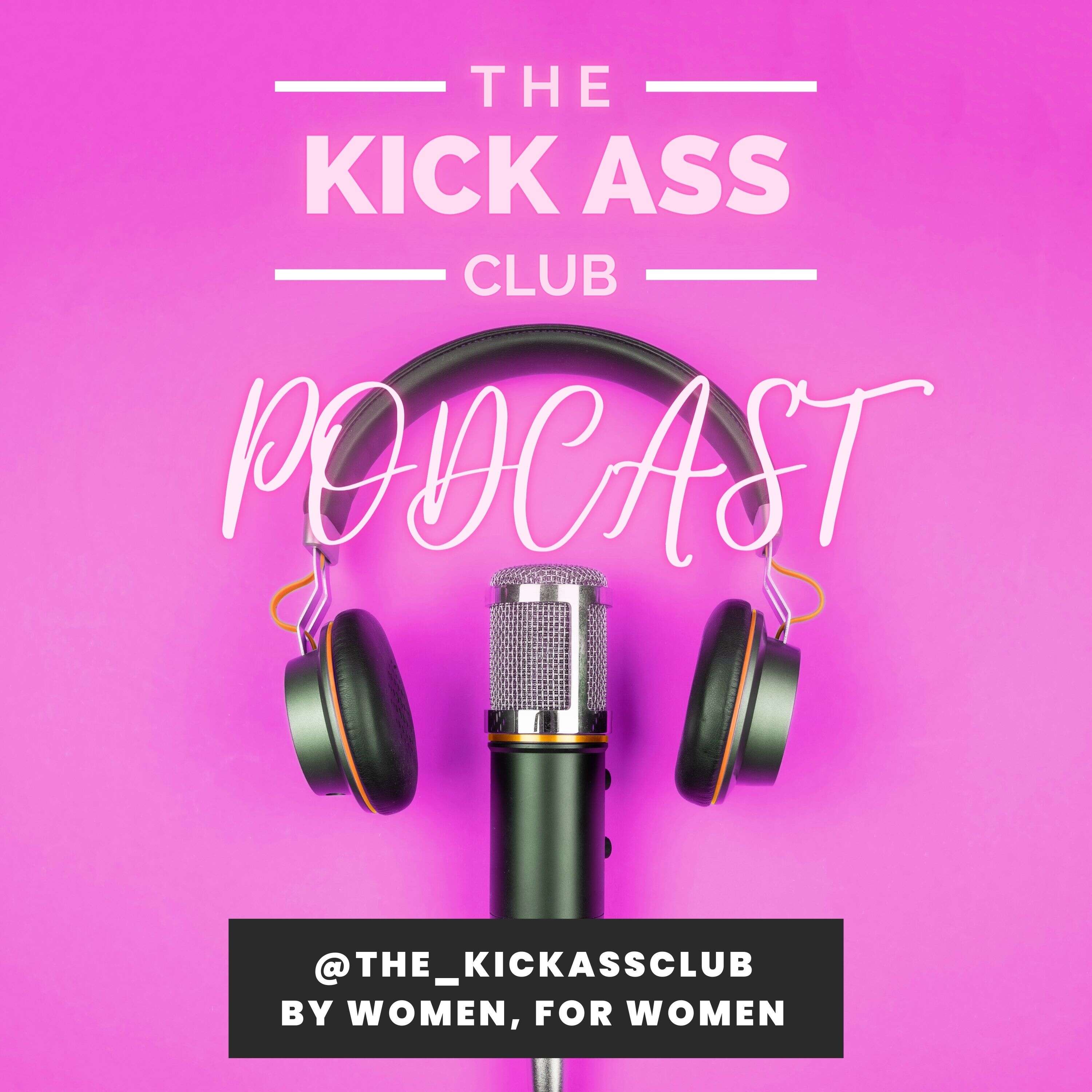 The Kick Ass Club Podcast