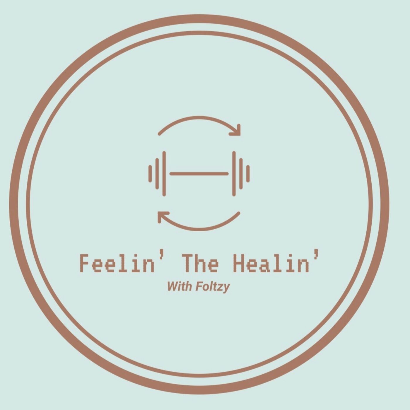 Feelin’ The Healin’ With Foltzy cover art