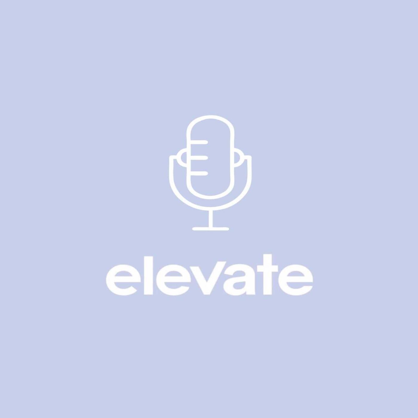 The Elevate Podcast