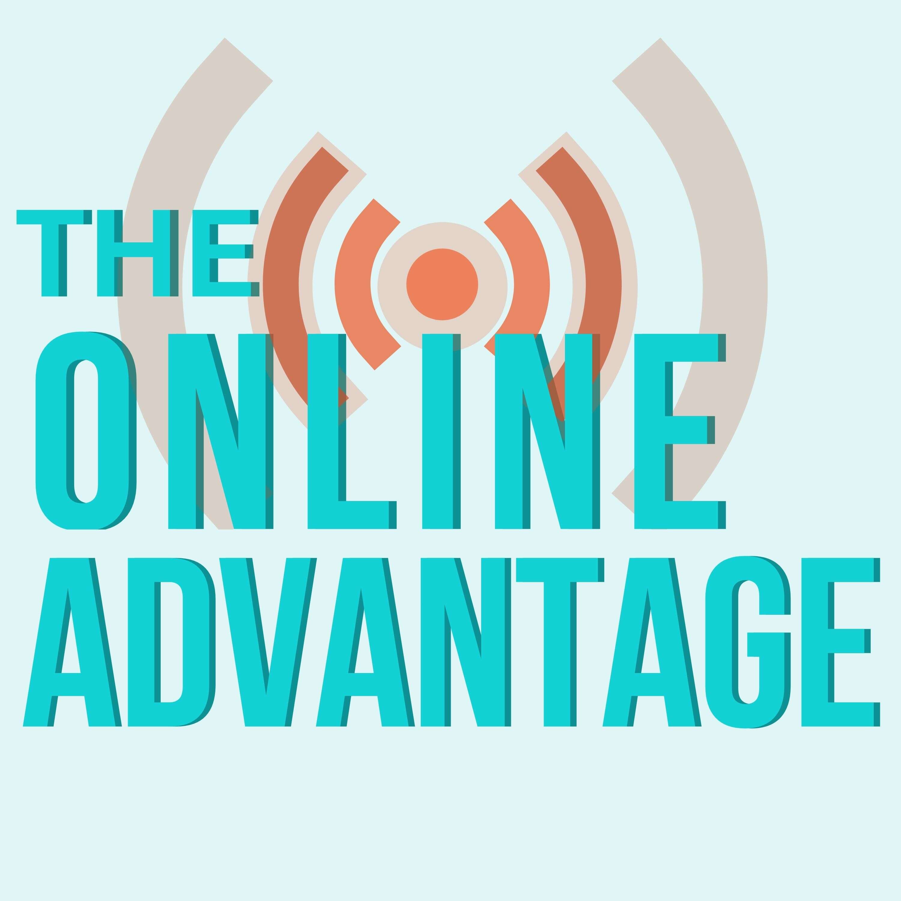 The Online Advantage
