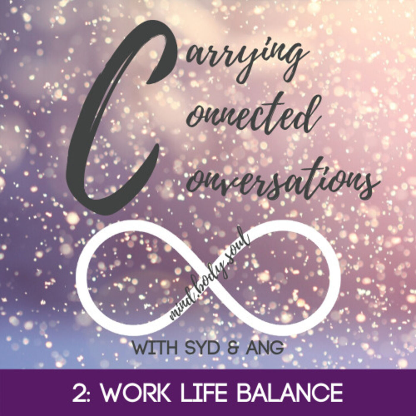 2: Work Life Balance