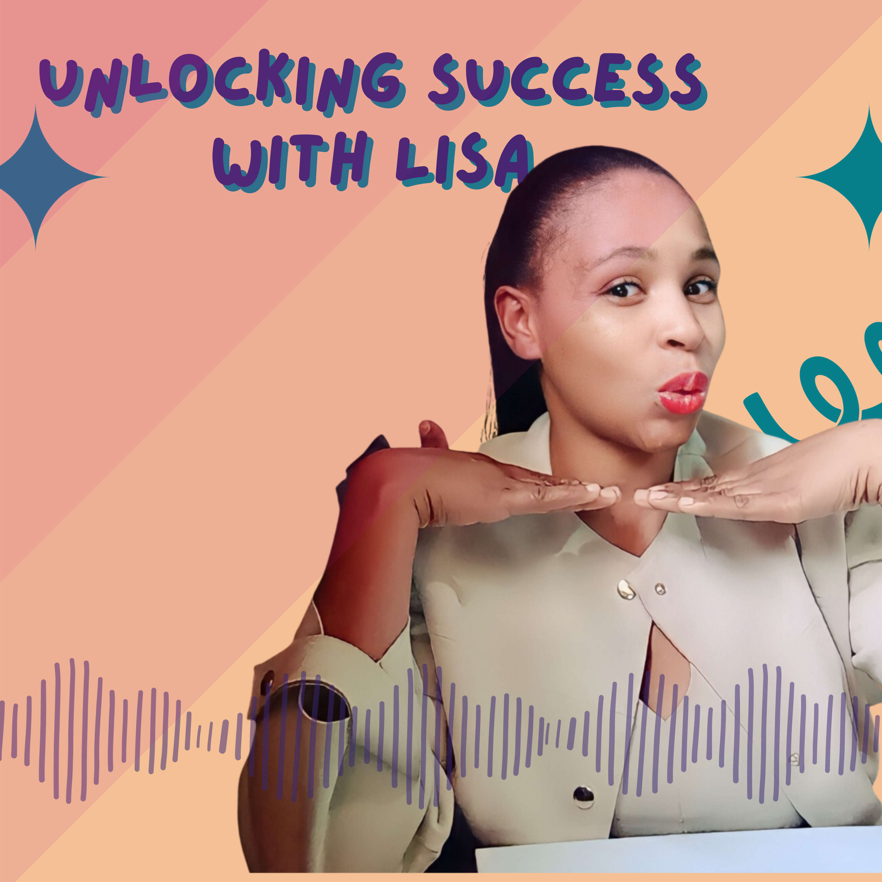 Unlocking Success With Lisa