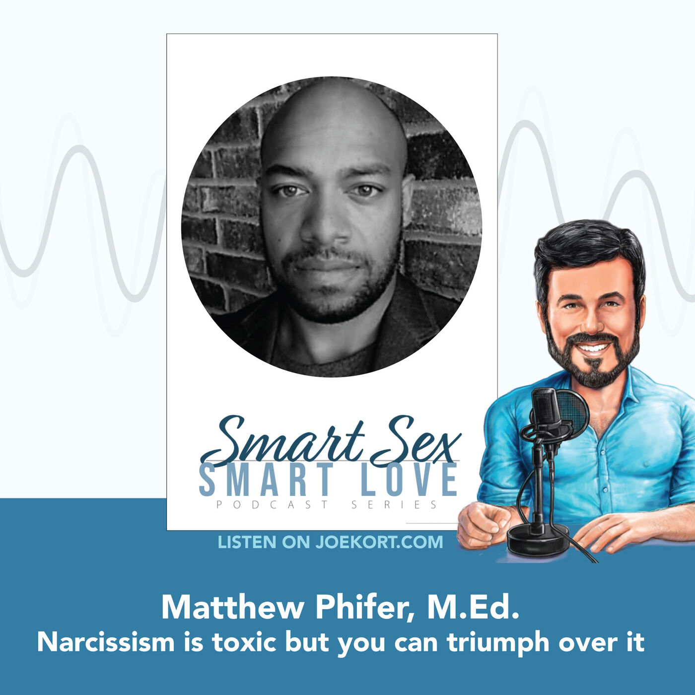 Matt Phifer: Narcissism is toxic but you can triumph over it