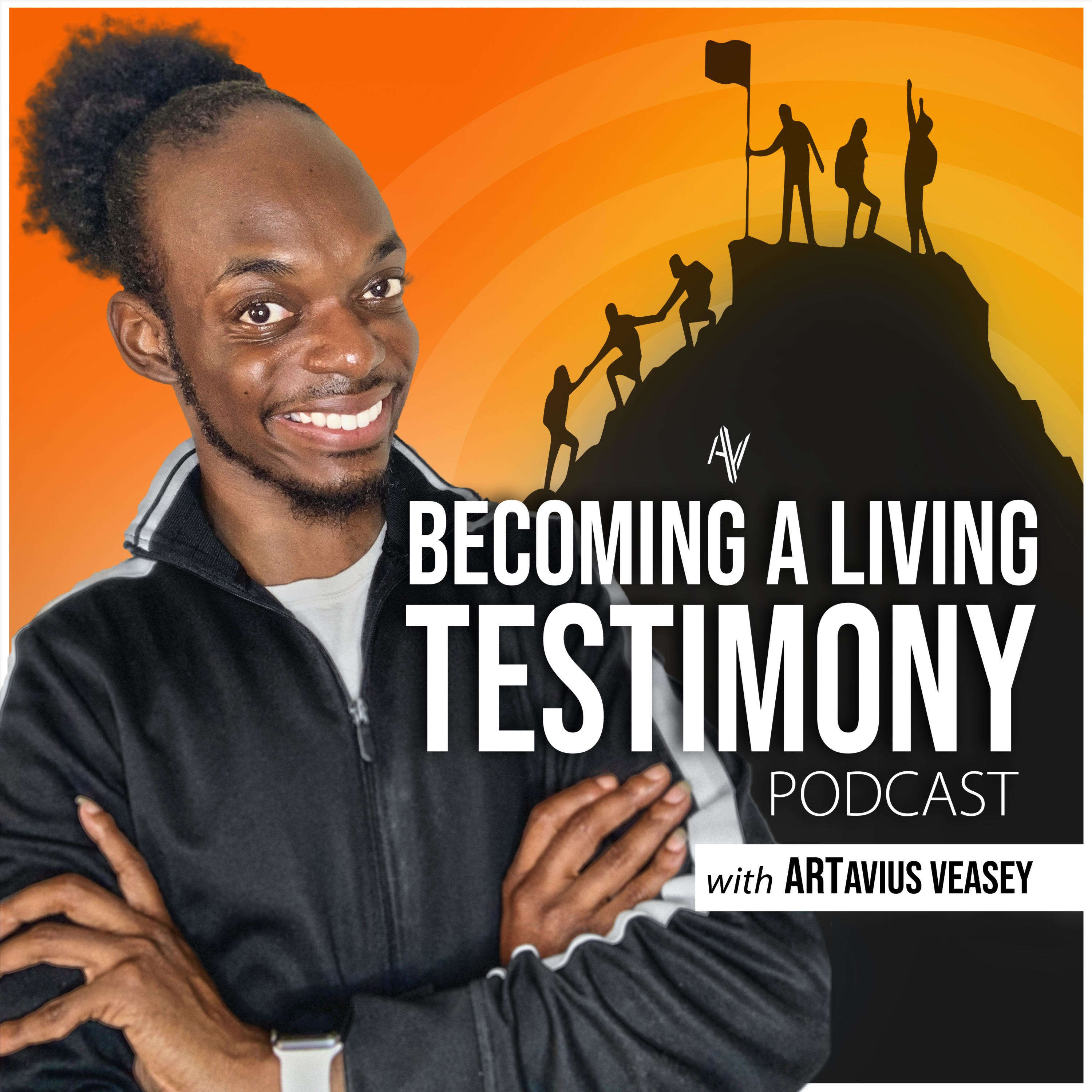 Becoming A Living Testimony with ARTavius Veasey cover art